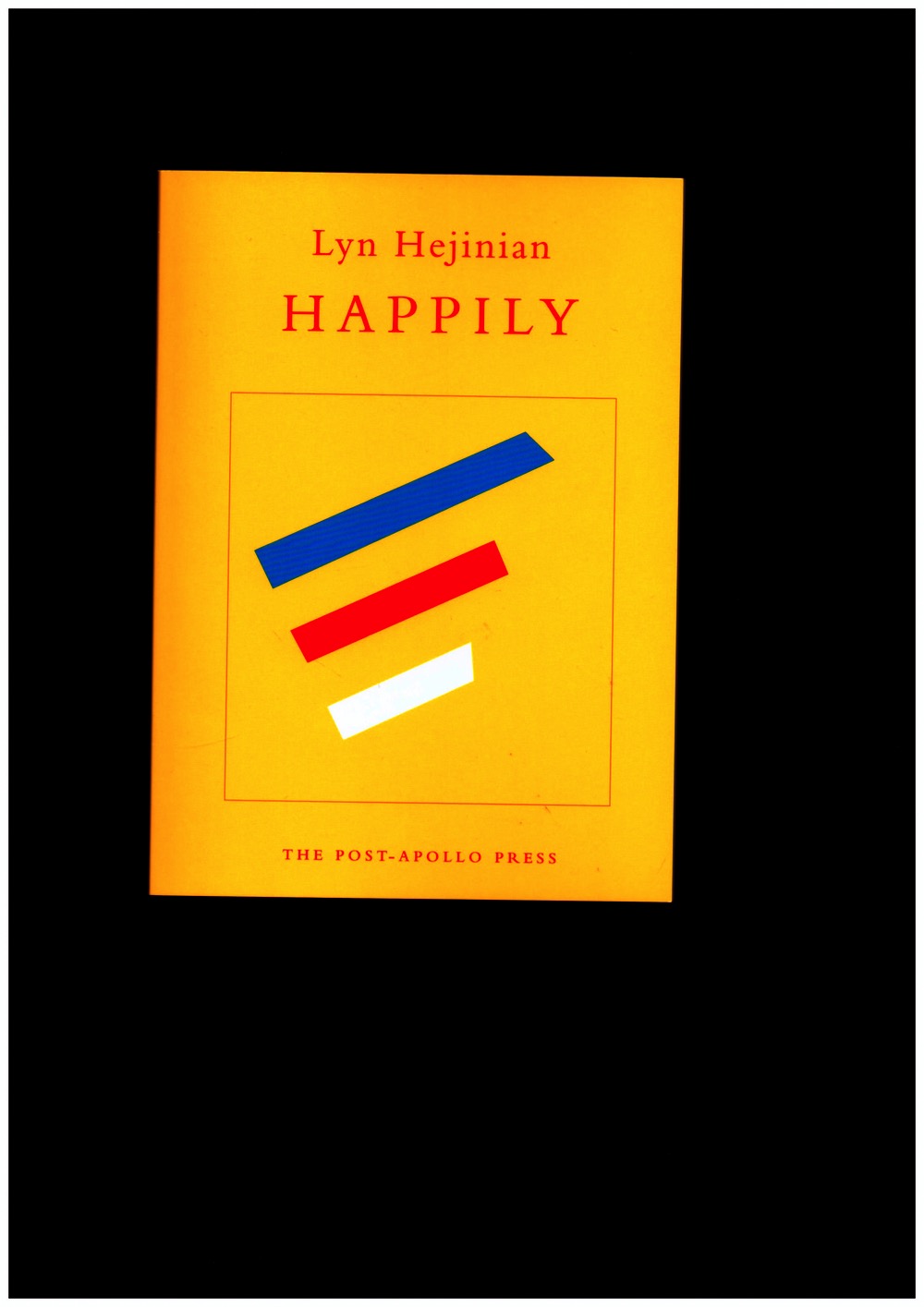 HEJINIAN, Lyn - Happily