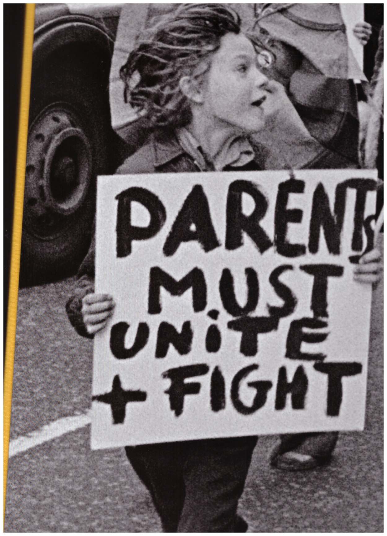 RICHERT, Camille (ed.) - Parents Must Unite + Fight. Hackney Flashers: Agitprop, Labor and Socialist Feminism in England