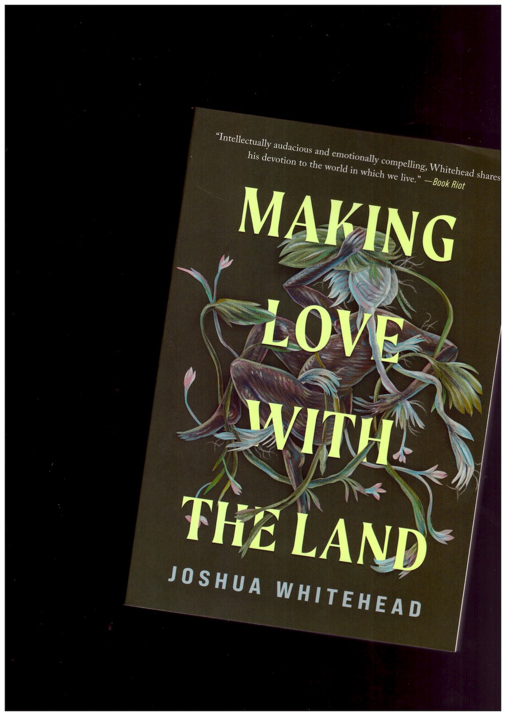 WHITEHEAD, Joshua - Making Love with the Land