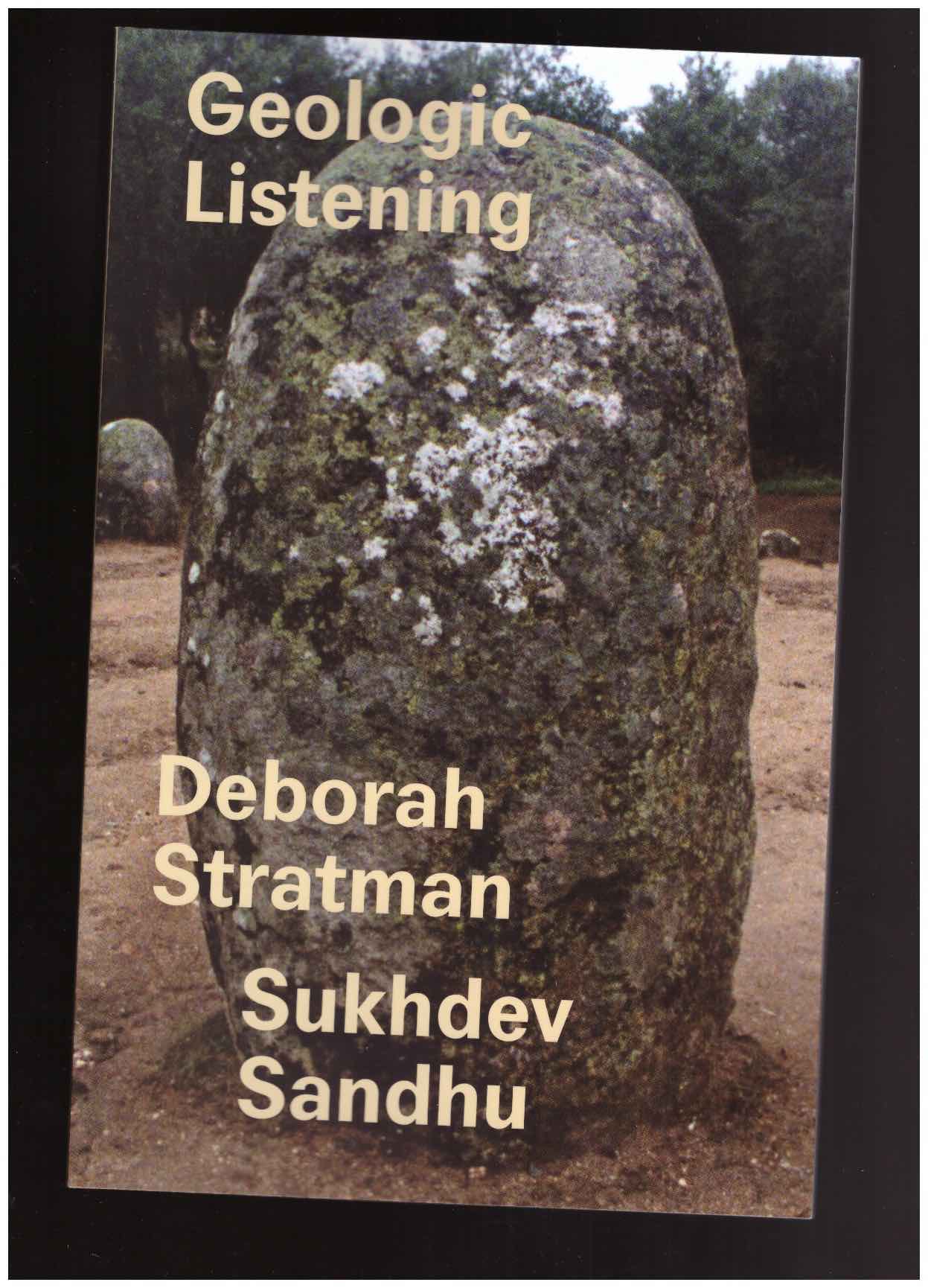 SANDHU, Sukhdev; STRATMAN, Deborah - Geologic Listening