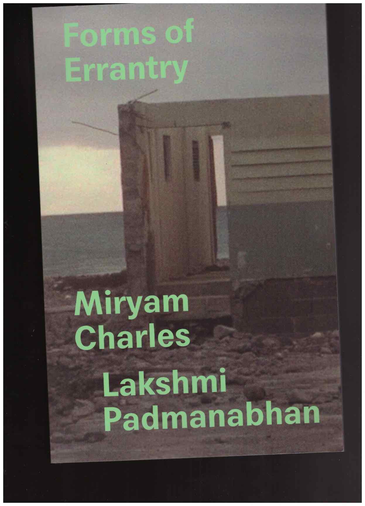 CHARLES, Miryam; PADMANABHAN, Lakshmi - Forms of Errantry