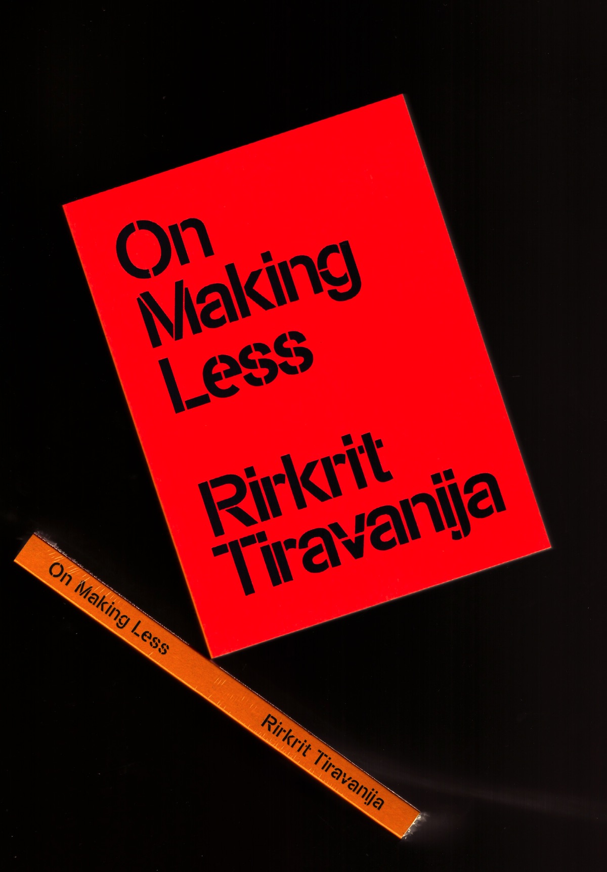 TIRAVANIJA, Rirkrit - On Making Less