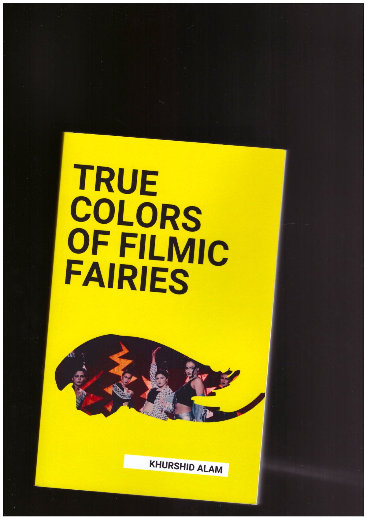 ALAM, Khurshid - True Colors of Filmic Fairies