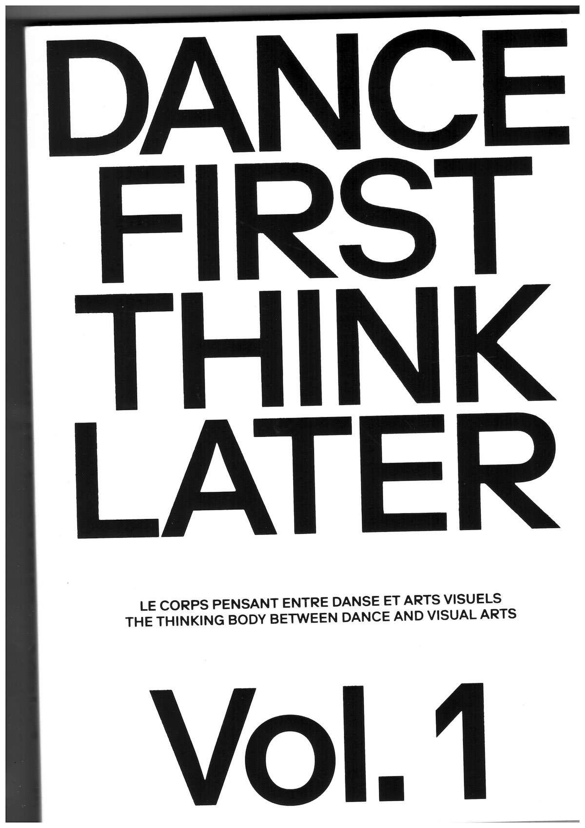 KAESER, Olivier (ed.) - Dance Now Think Later