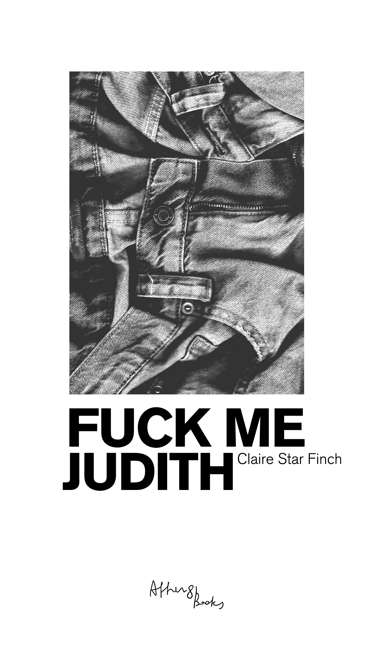 FINCH, Claire Star - Fuck Me Judith
