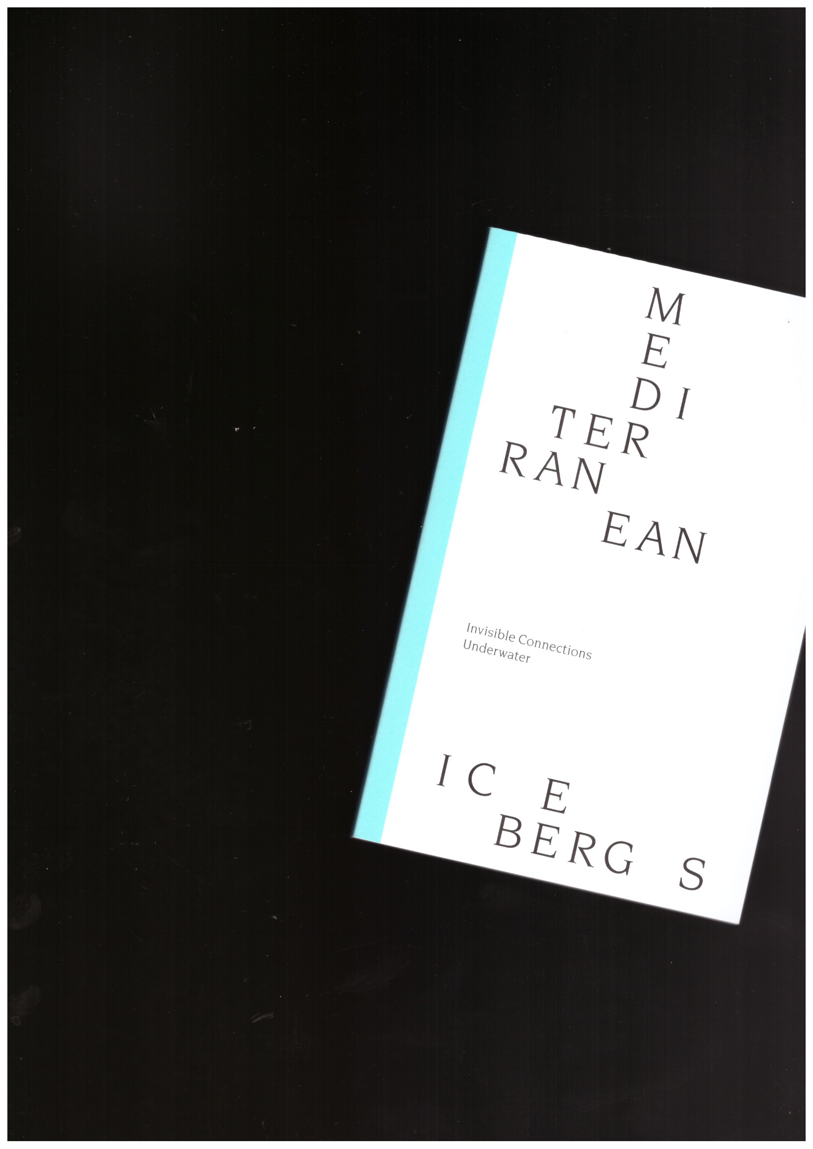  BERGÉ, David; DRAGONA, Daphne (ed.)  - Mediterranean Icebergs. Invisible Connections Underwater