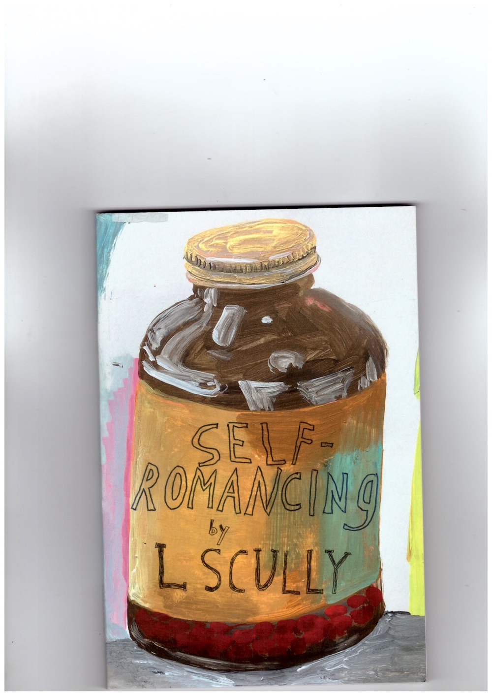 SCULLY, L - Self-Romancing SCULLY, L - Self-Romancing