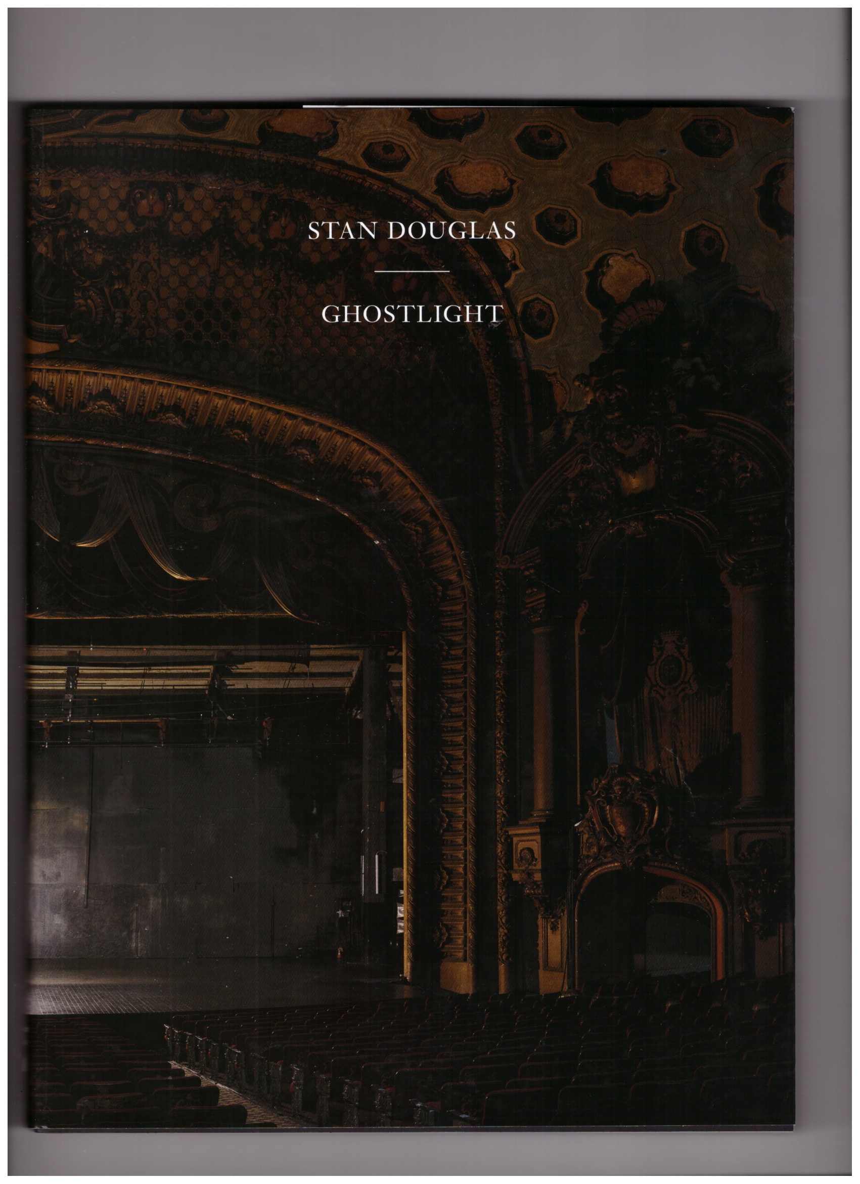 DOUGLAS, Stan; CORNELL, Lauren (ed.) - Ghostlight DOUGLAS, Stan; CORNELL, Lauren (ed.) - Ghostlight