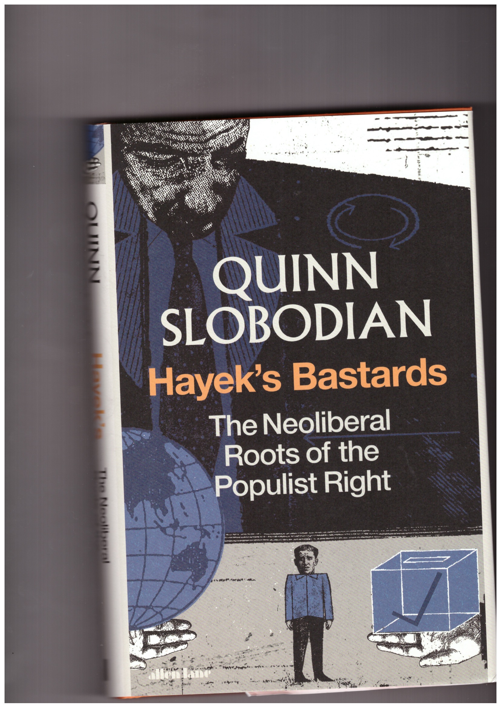 SLOBODIAN, Quinn - Hayek's Bastards