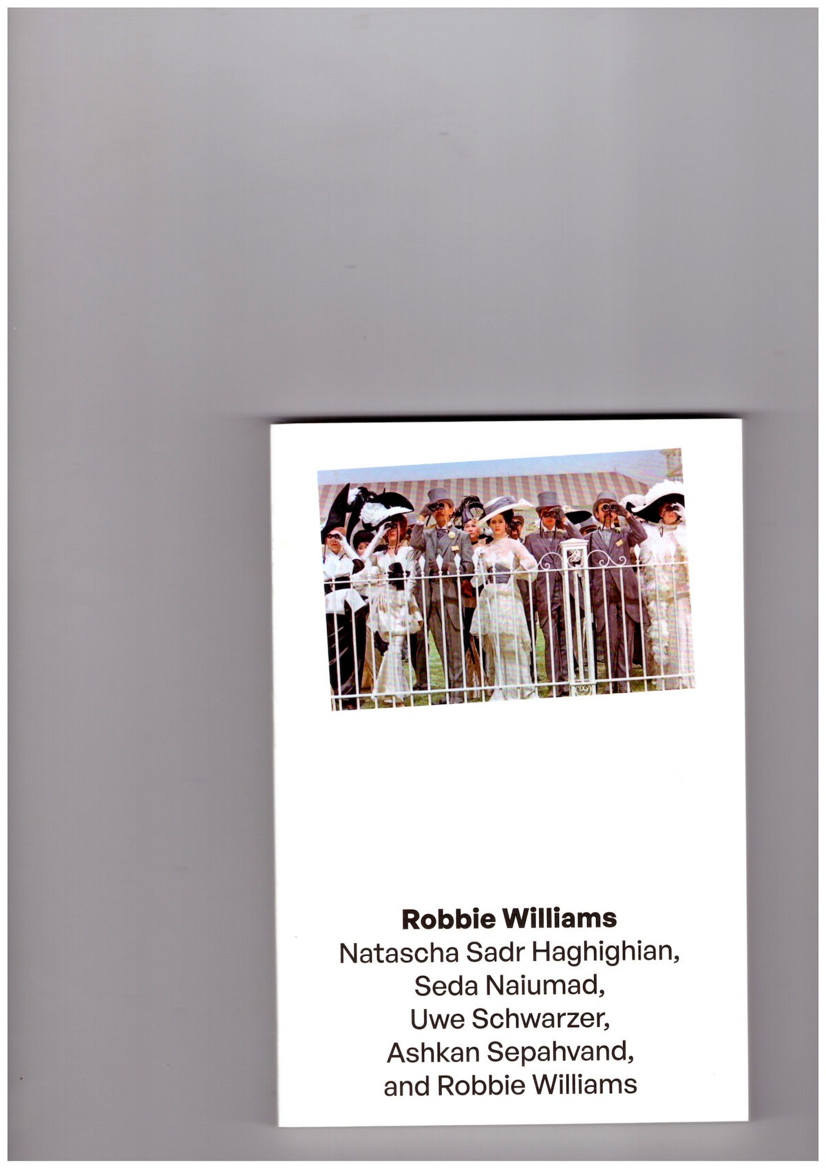 SADR HAGHIGHIAN, Natascha; FAIZAL, Nihaal (ed.); SUBRAMANIAN, Sarasija (ed.) - Robbie Williams