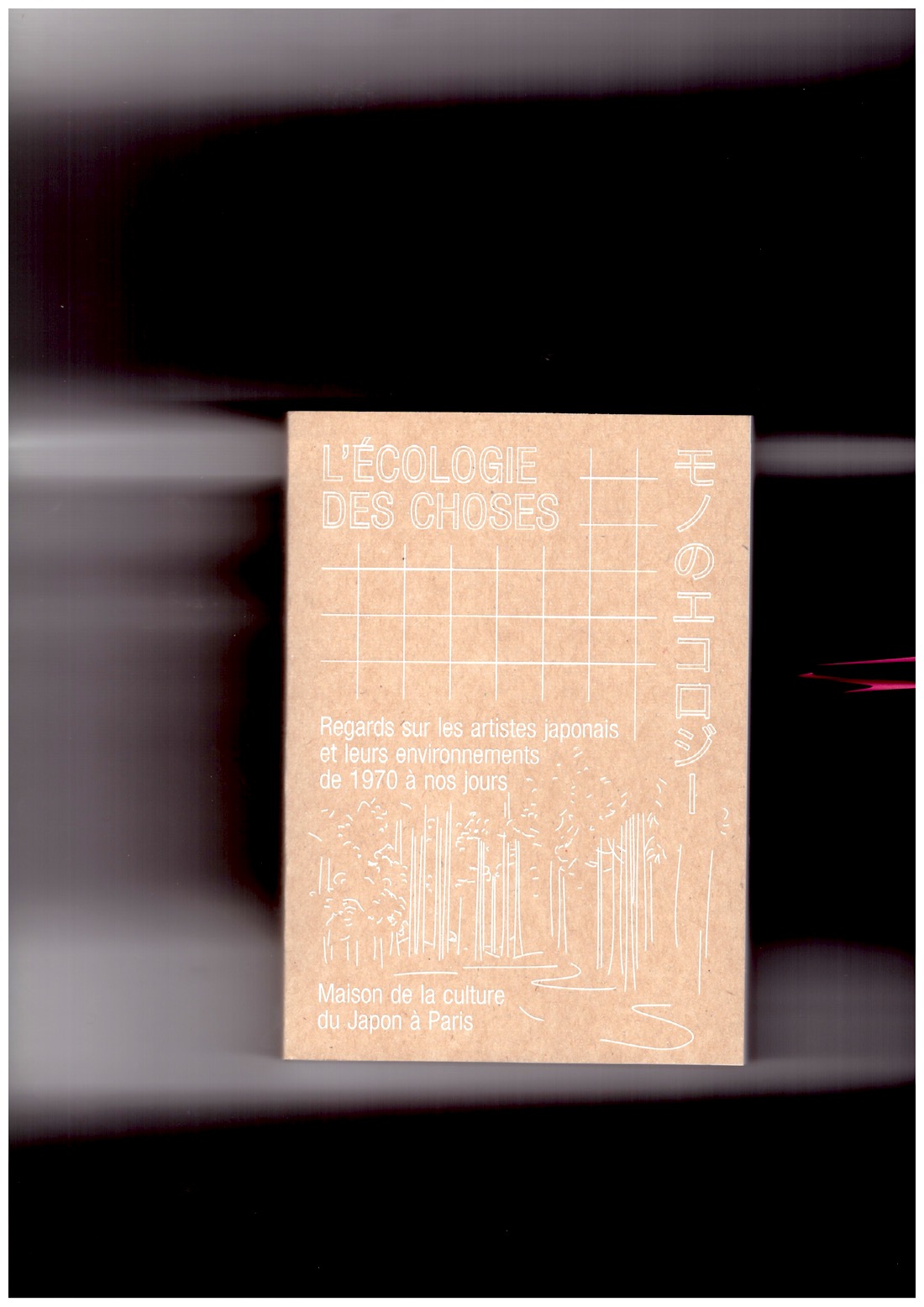 ENJALRAN, Muriel; QUOI, Alexandre; ROYER, Élodie (eds.) - L’écologie des choses. Regards sur les artistes japonais et leurs environnements de 1970 à nos jours