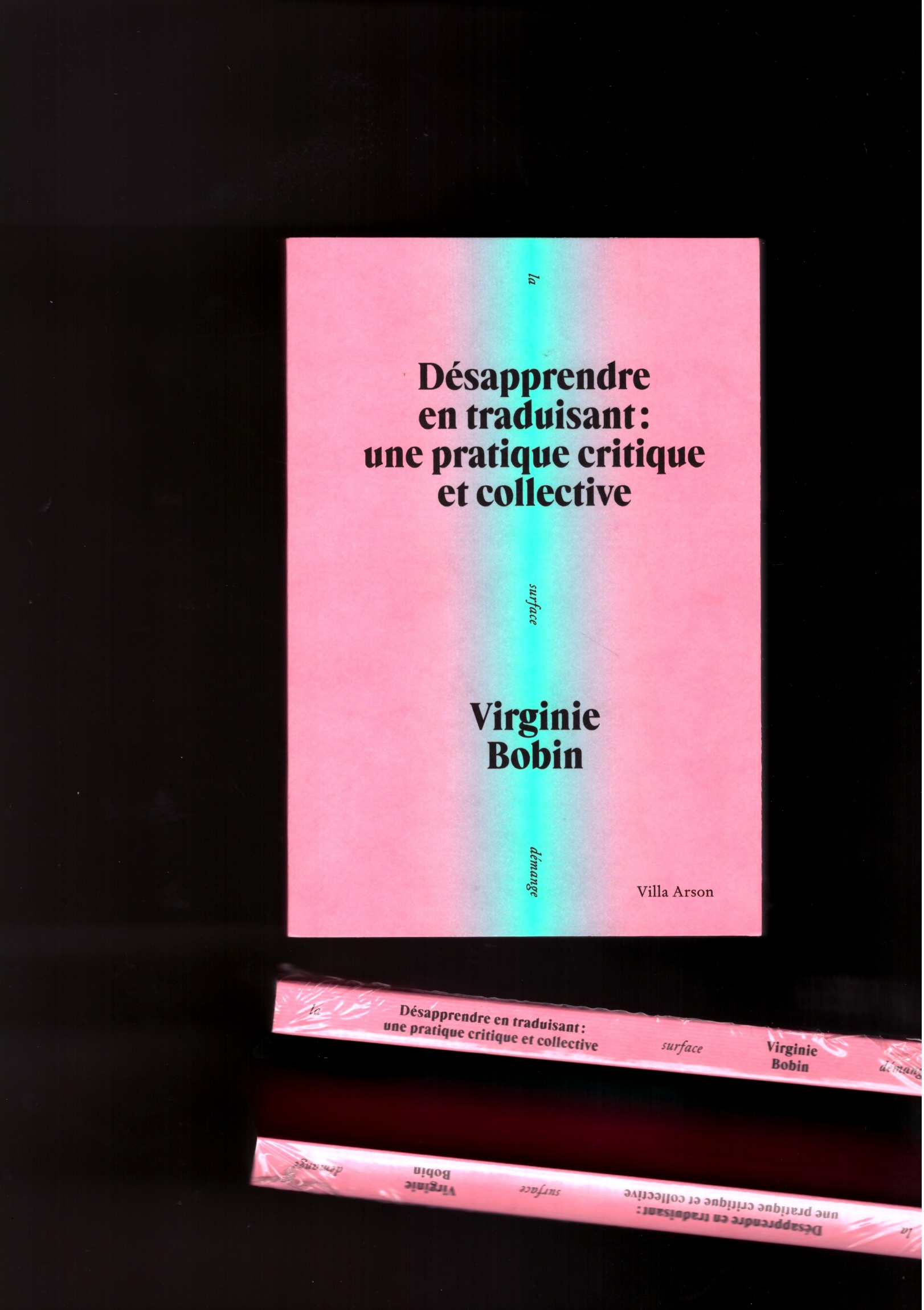 BOBIN, Virginie - Désapprendre en traduisant : une pratique critique et collective