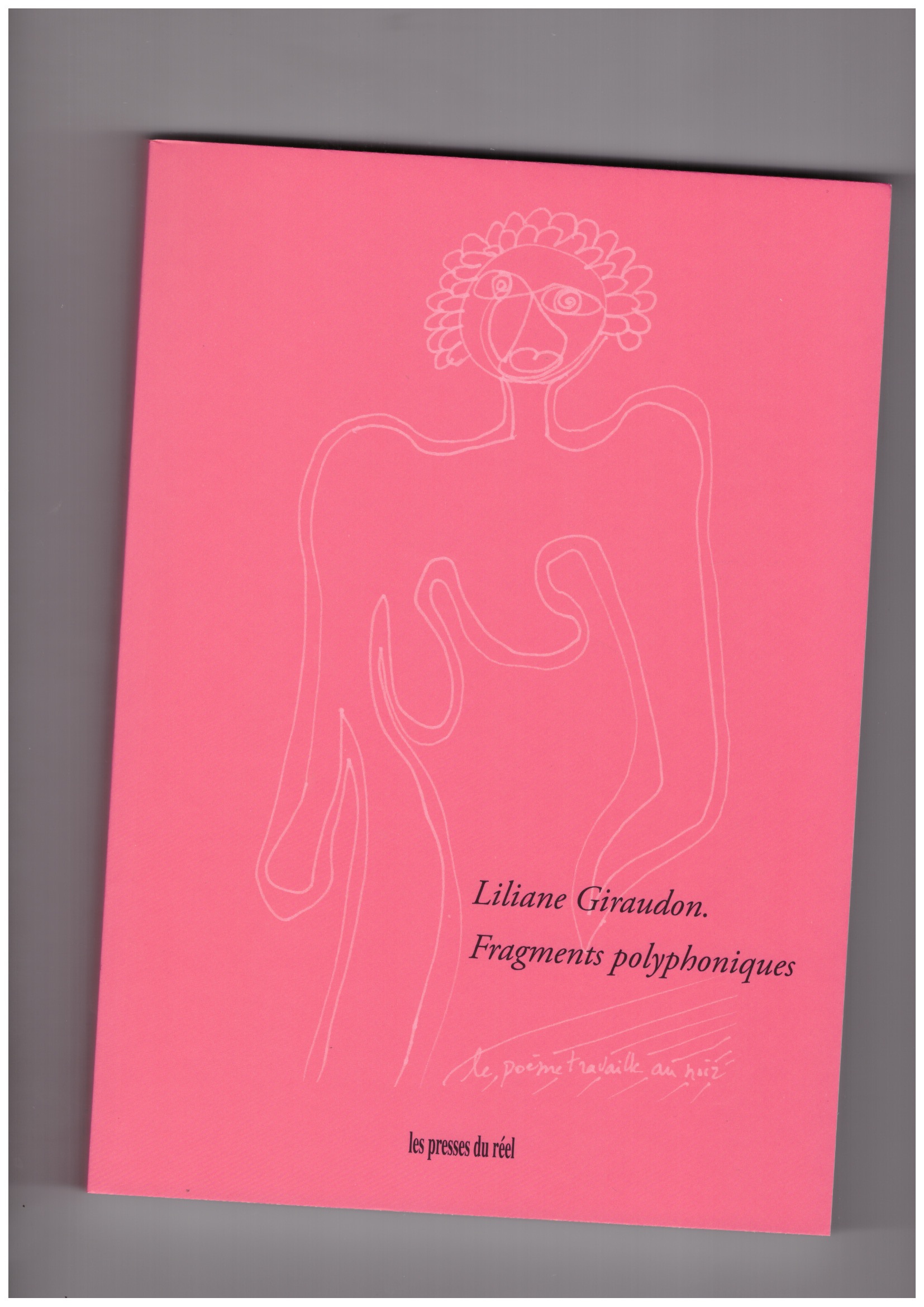 GIRAUDON, Liliane - Fragments polyphoniques