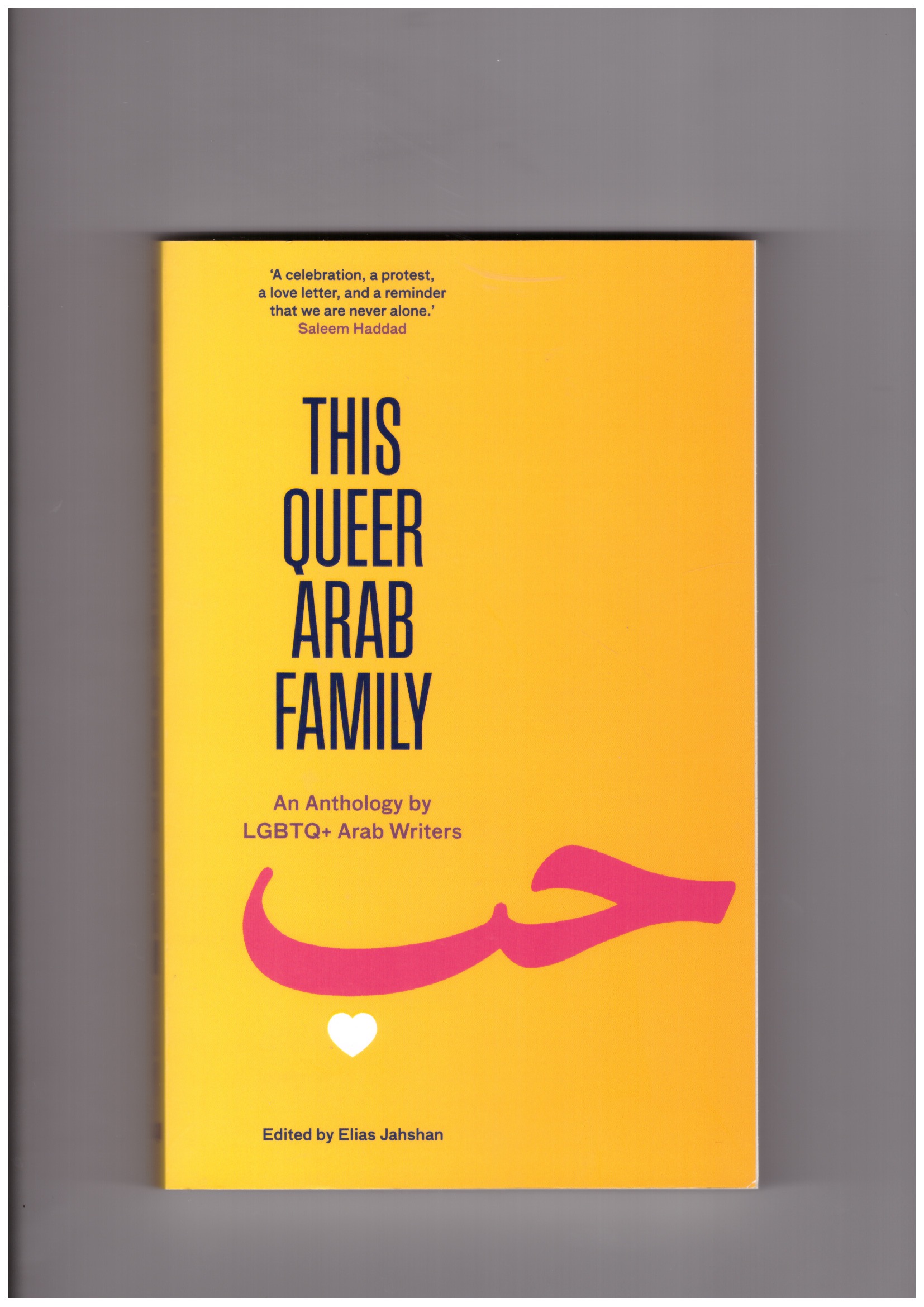 JAHSHAN, Elias - This Queer Arab Family. An Anthology by LGBTQ+ Arab Writers