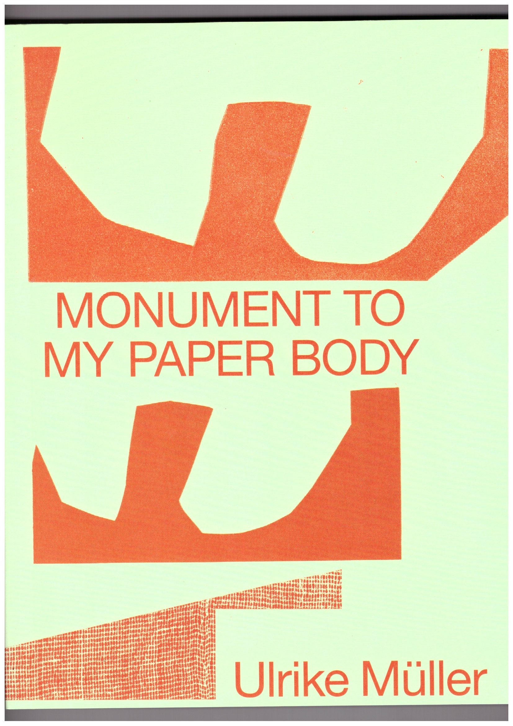MÜLLER, Ulrike; BIRKENSTOCK, Eva - Monument to My Paper Body