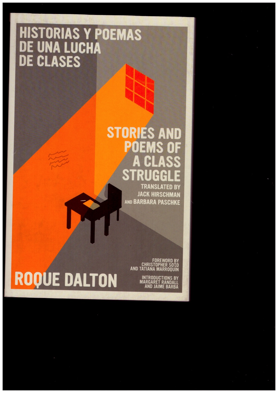 DALTON, Roque - Stories and Poems of a Class Struggle / Historias y poemas de una lucha de clases