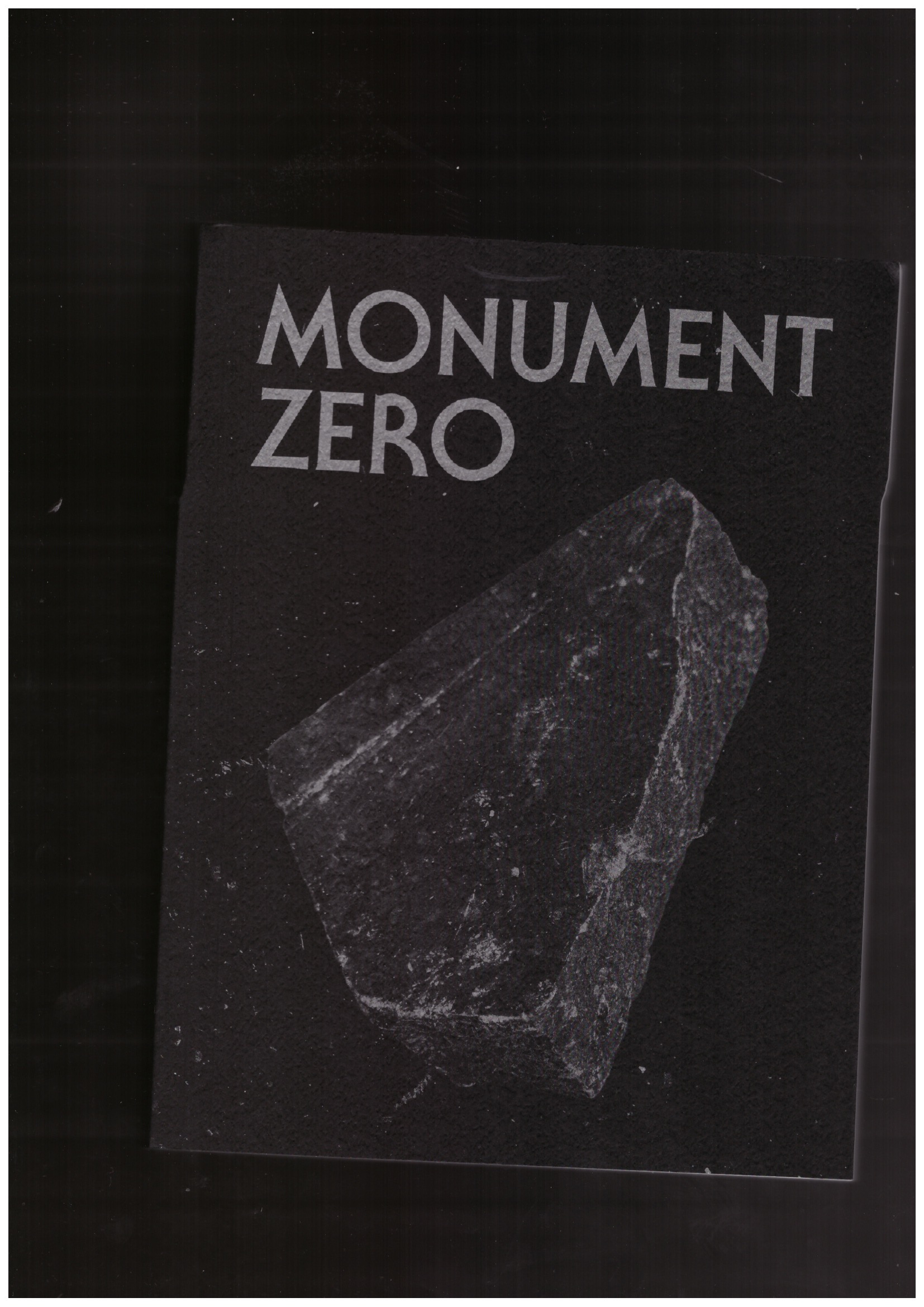 NEMATOLLAHI, Niloufar; ROSALES, Jose (eds.) - Monument Zero