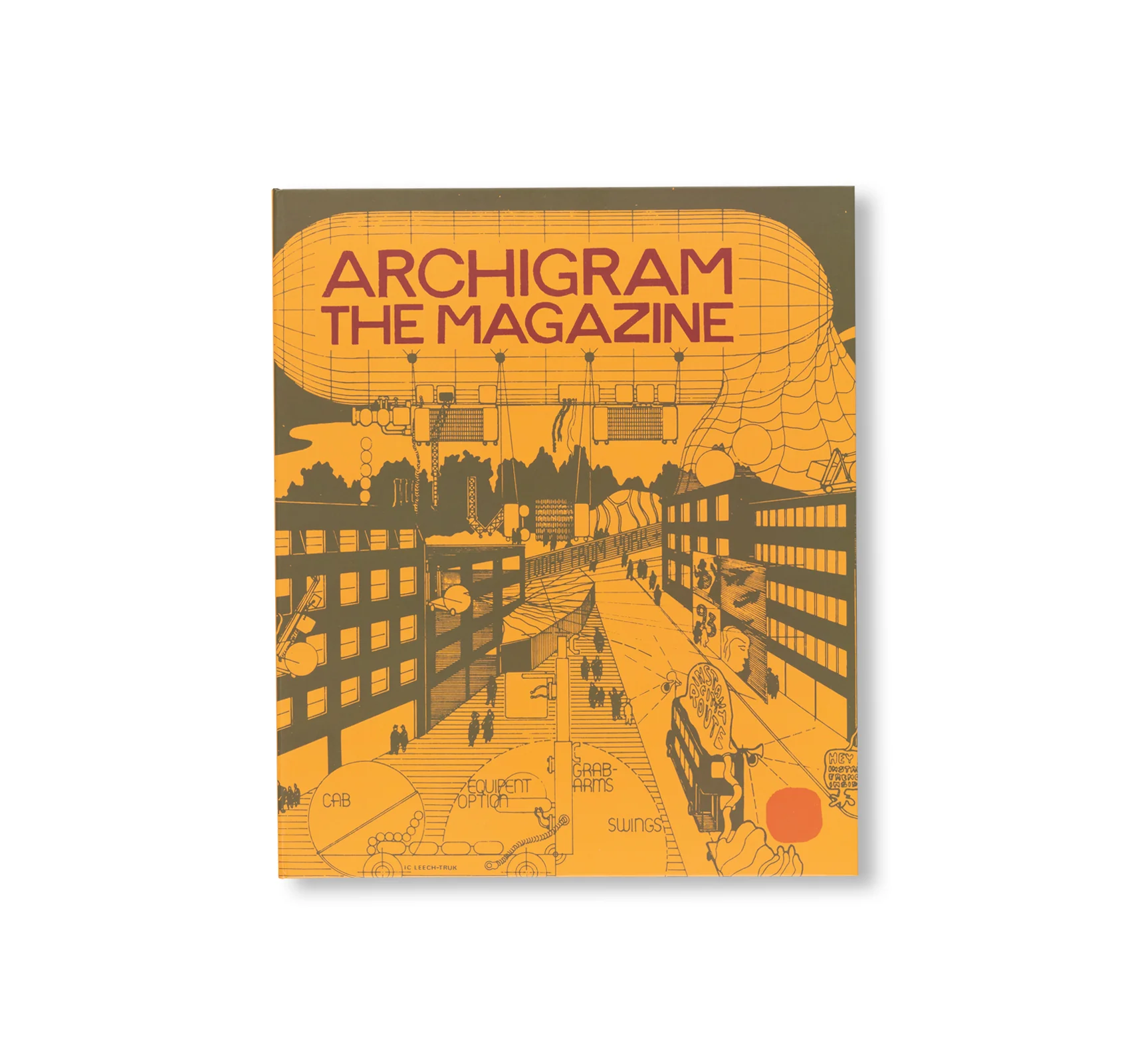 ARCHIGRAM; COOK, Peter; EVANS, Thomas; KROETER, Steve (eds.) - Archigram: The Magazine