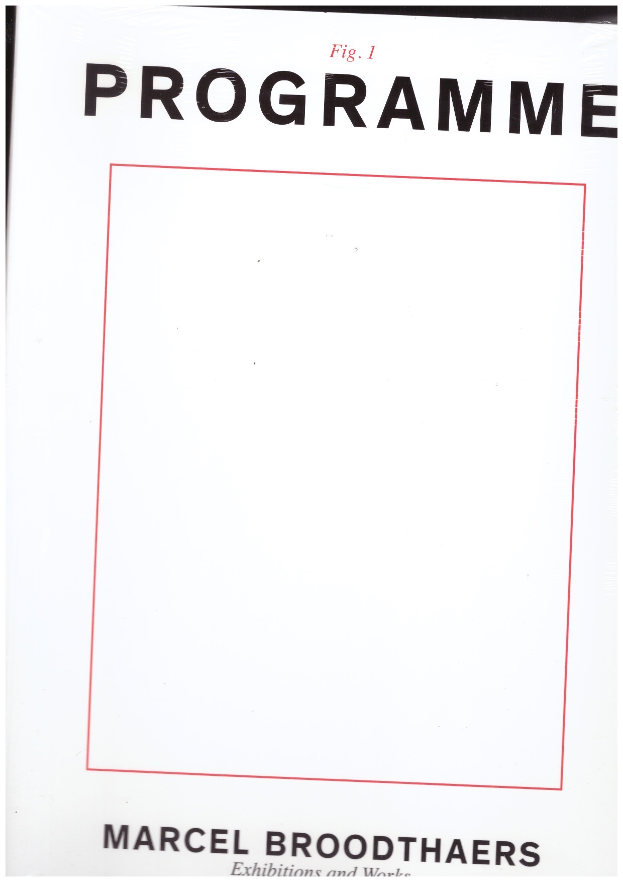 Various - Marcel Broodthaers: Exhibitions and Works: 1964-1975