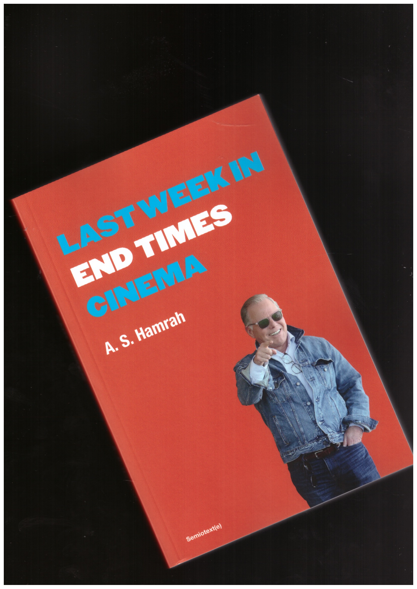 HAMRAH, A. S. - Last Week in End Times Cinema