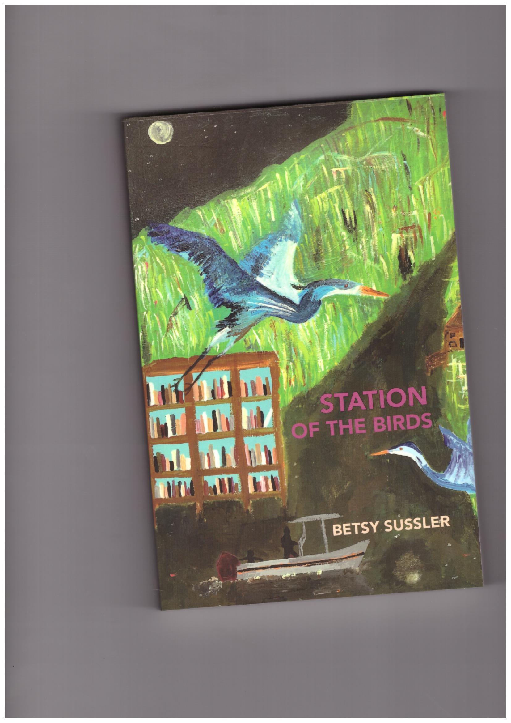 SUSSLER, Betsy - Station of the Birds