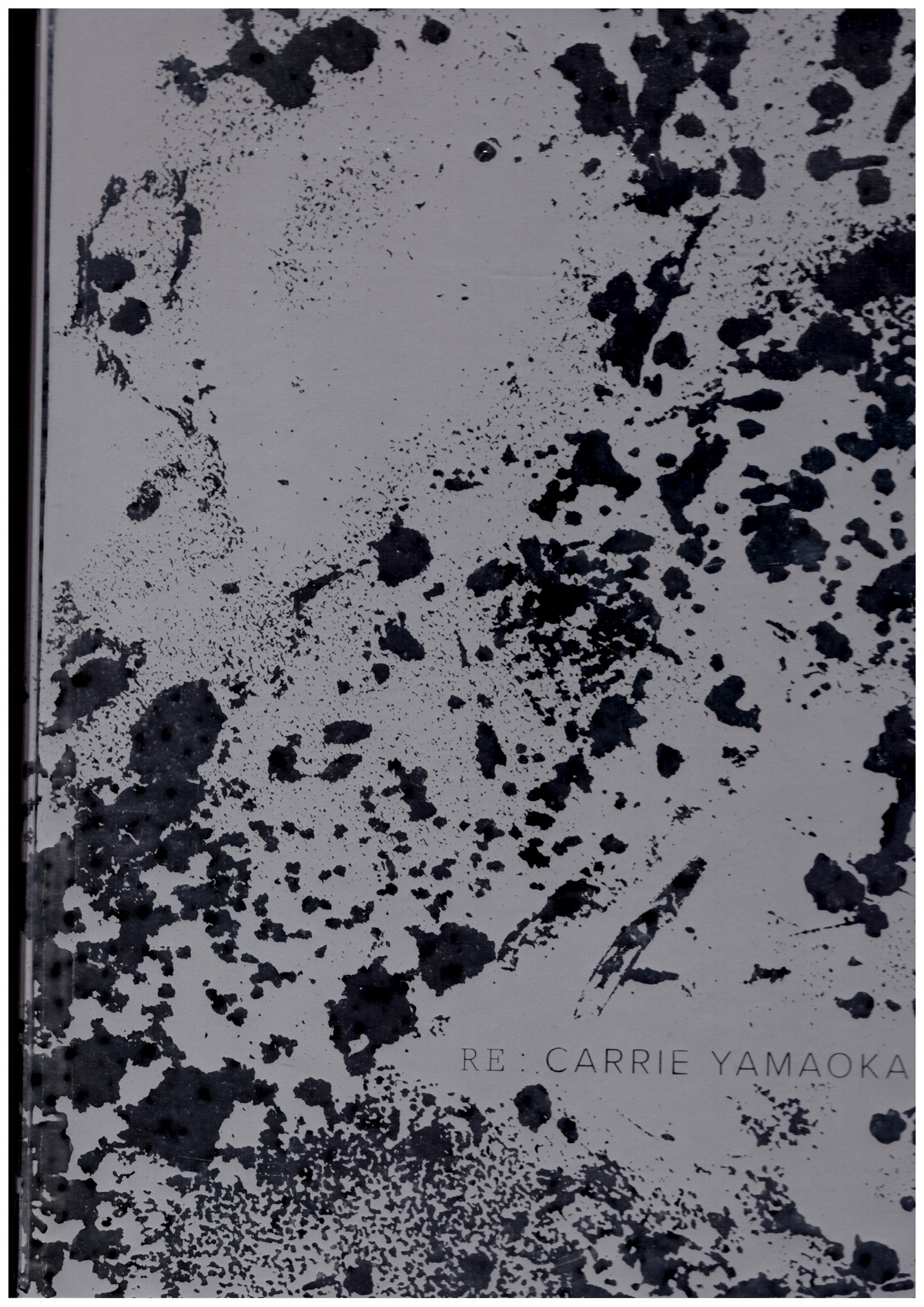 YAMAOKA, Carrie; LARSEN, Nick (ed.) - re: Carrie Yamaoka