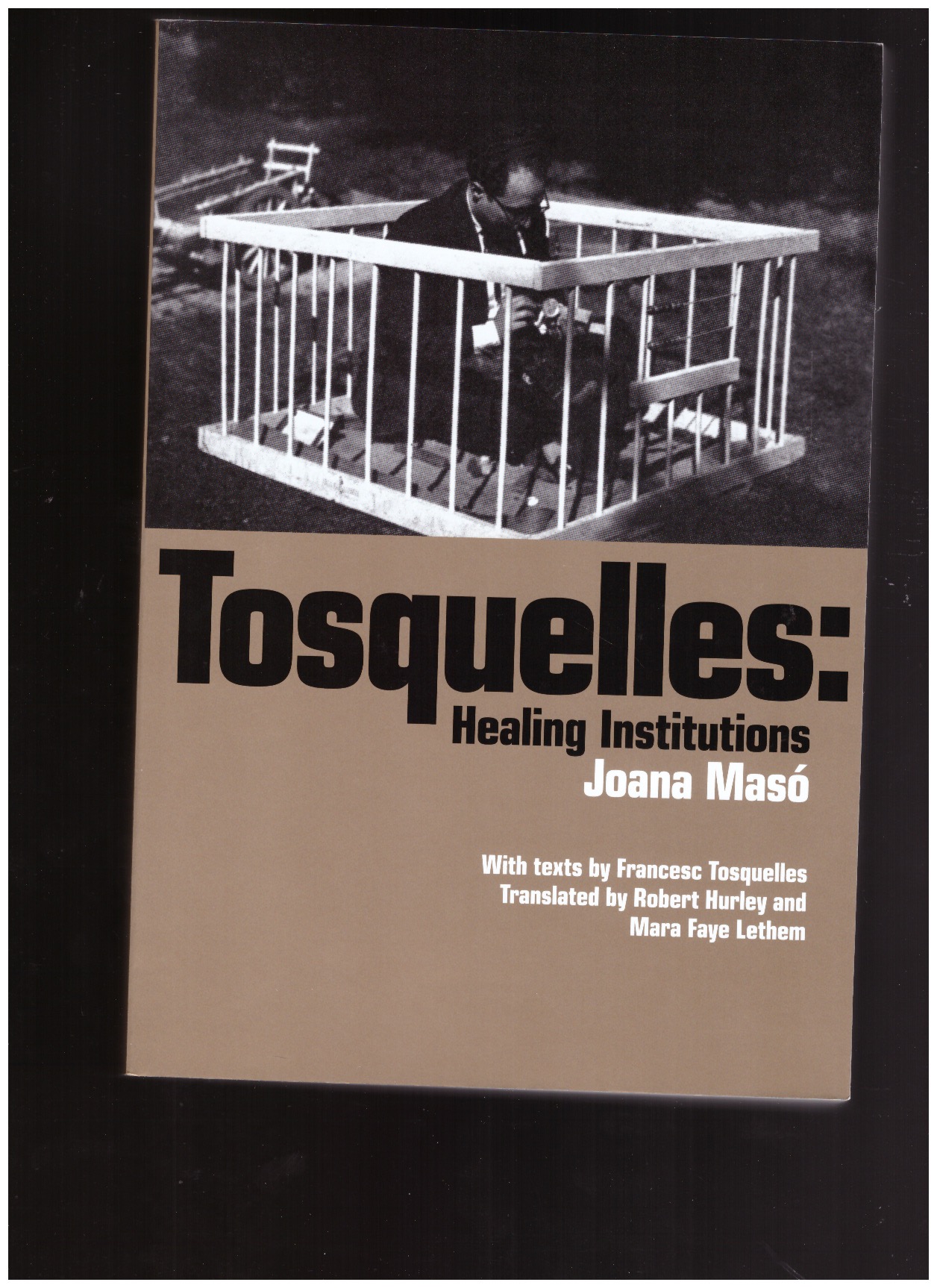 MASÓ, Joana - Tosquelles: Healing Institutions