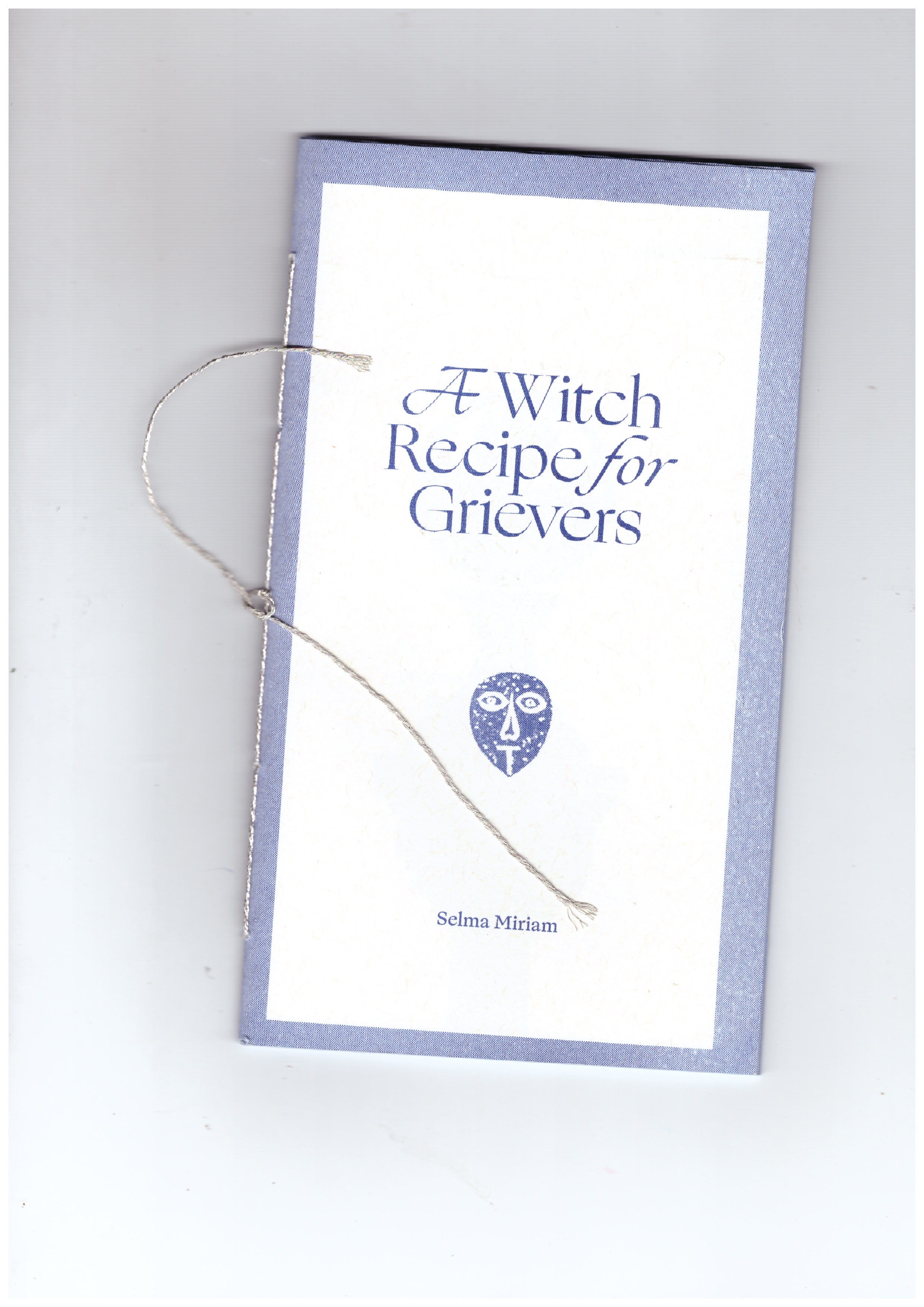 MIRIAM, Selma - A witch recipe for Grievers
