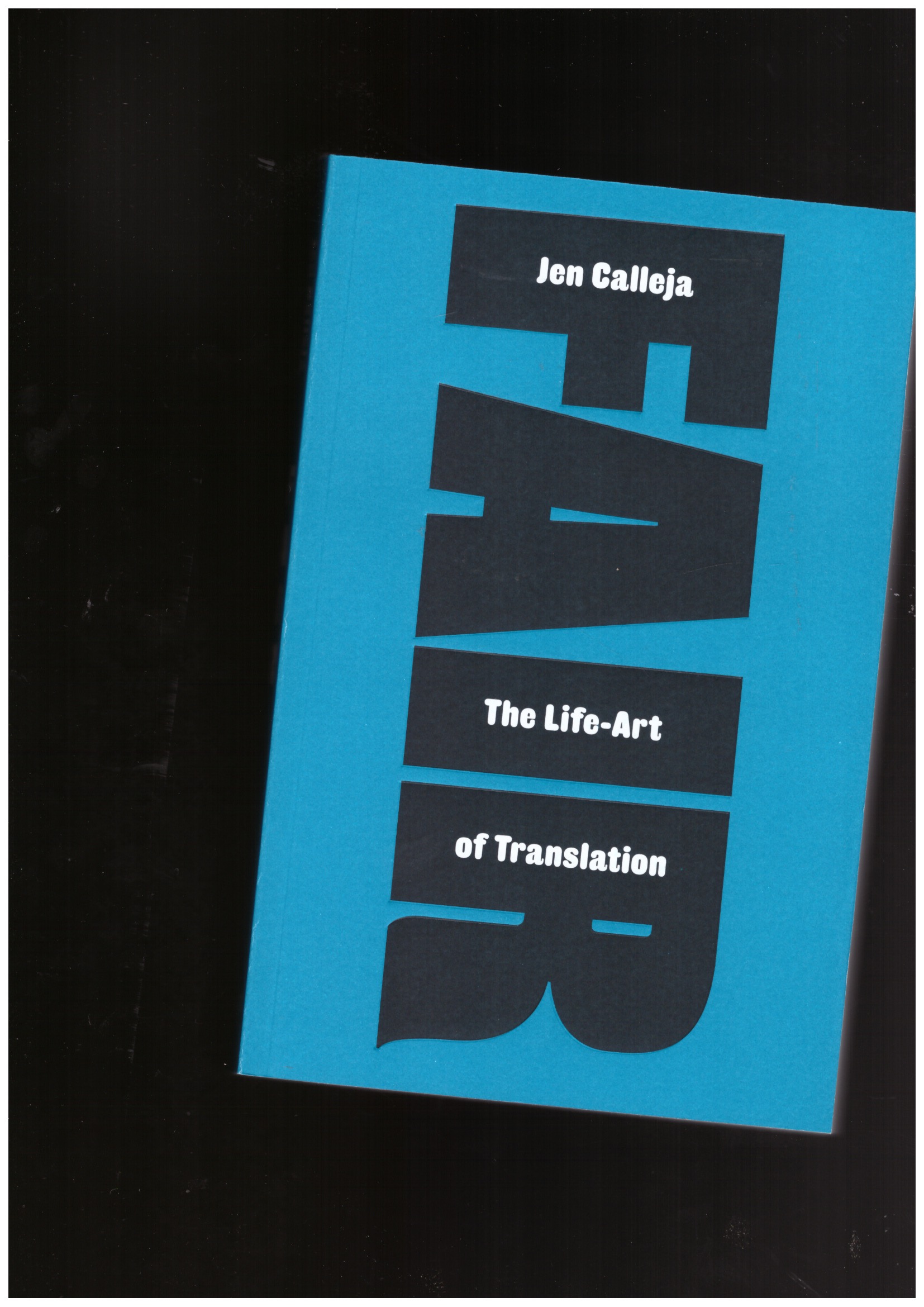 CALLEJA, Jen - Fair. The Life-Art of Translation