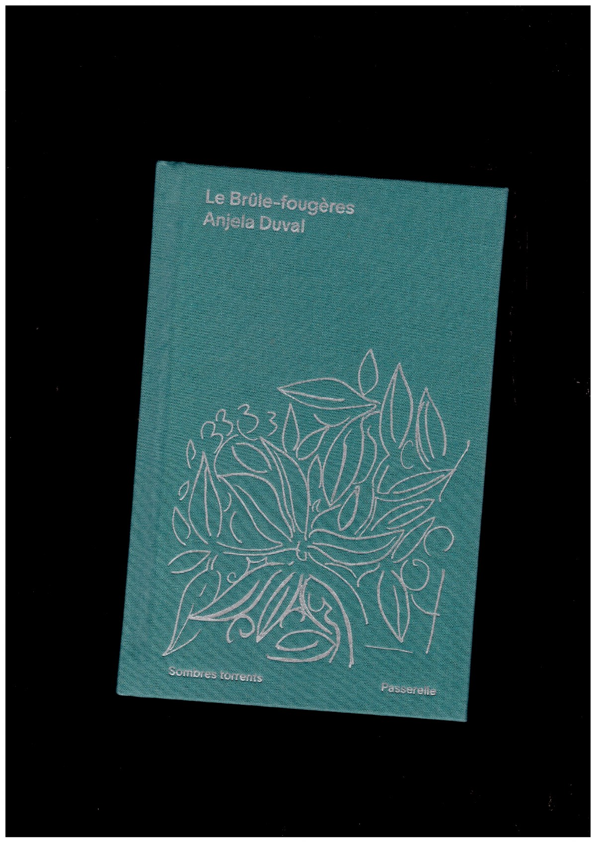 DUVAL, Anjela: CANNESSON, Corentin - Le Brûle-fougères