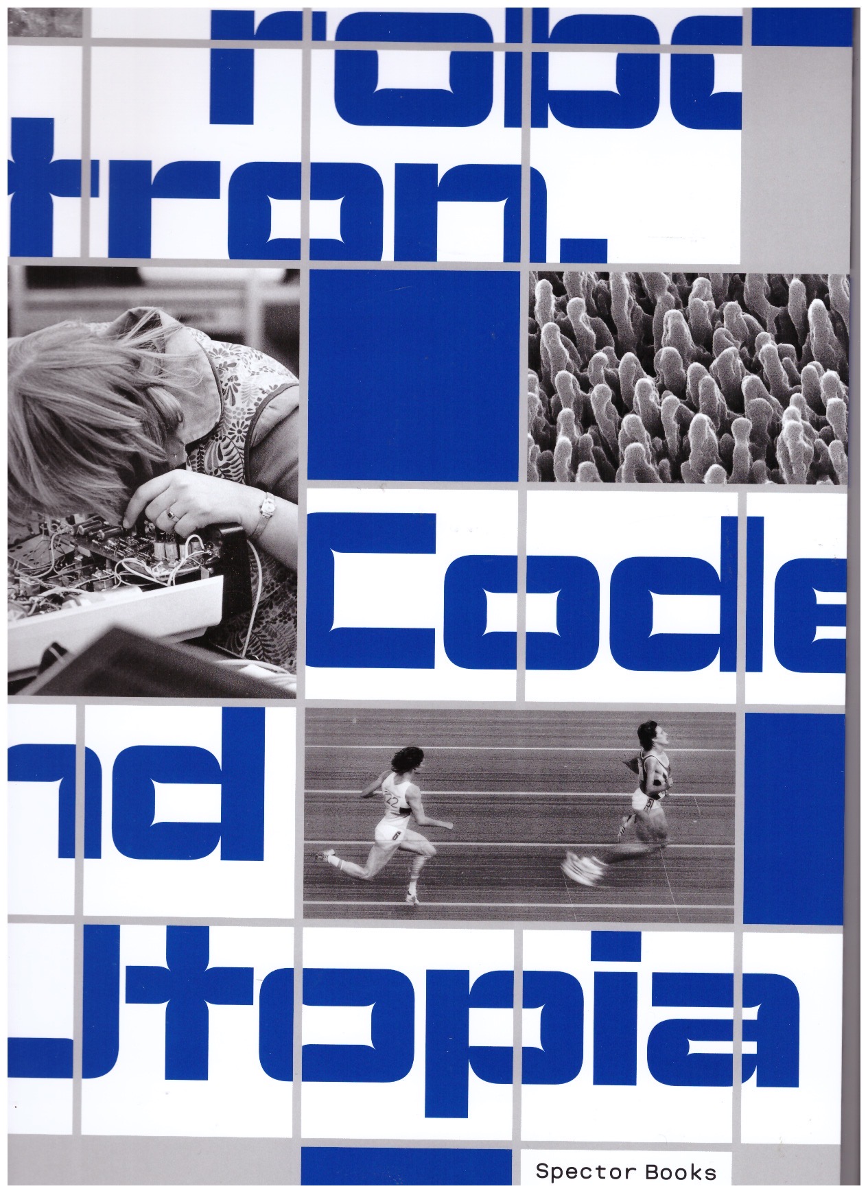 Various - Robotron. Code and Utopia