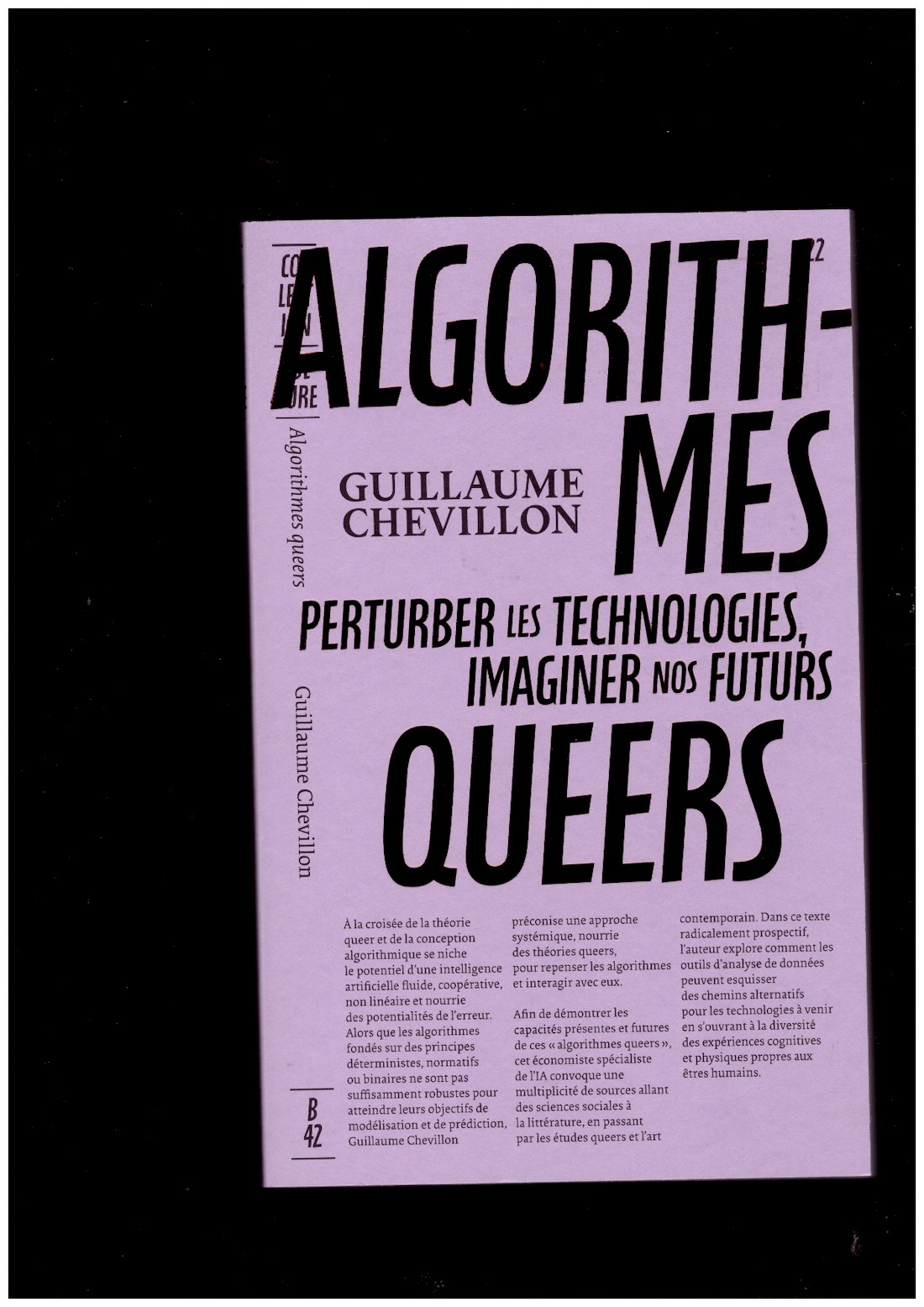 CHEVILLON, Guillaume - Algorithmes queers. Perturber les technologies, imaginer nos futurs