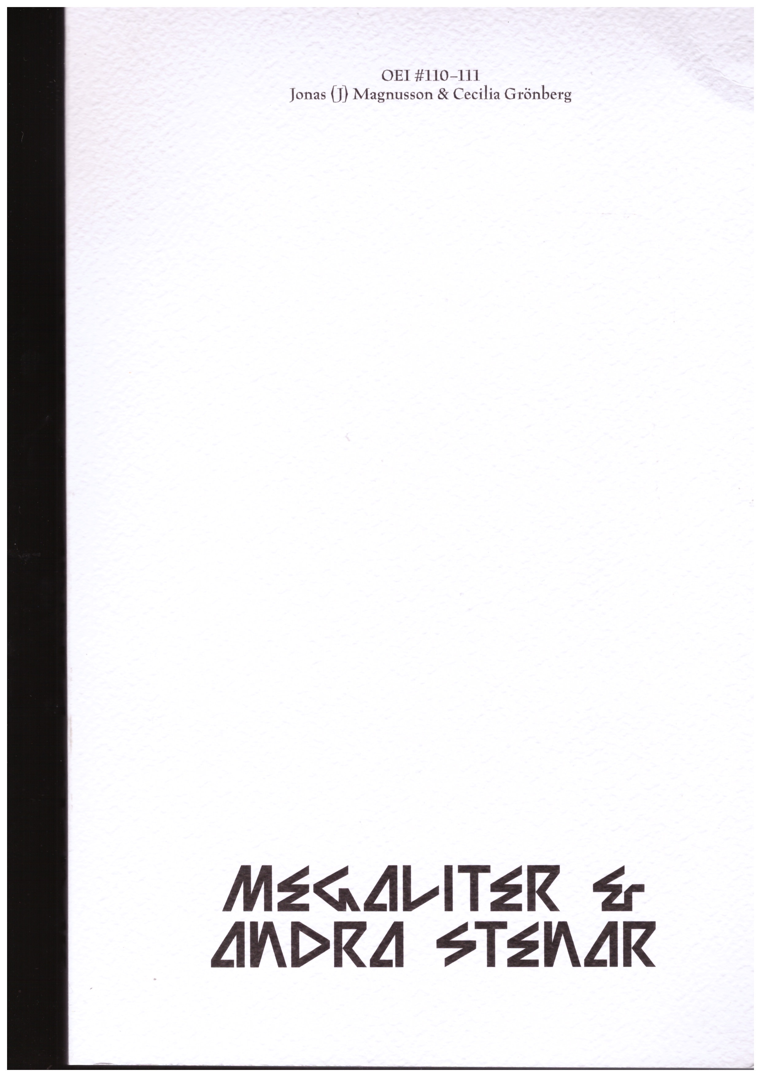 MAGNUSSON, Jonas (J); GRONBERG, Cecilia - OEI #110-111 Megaliter & Andra Stenar