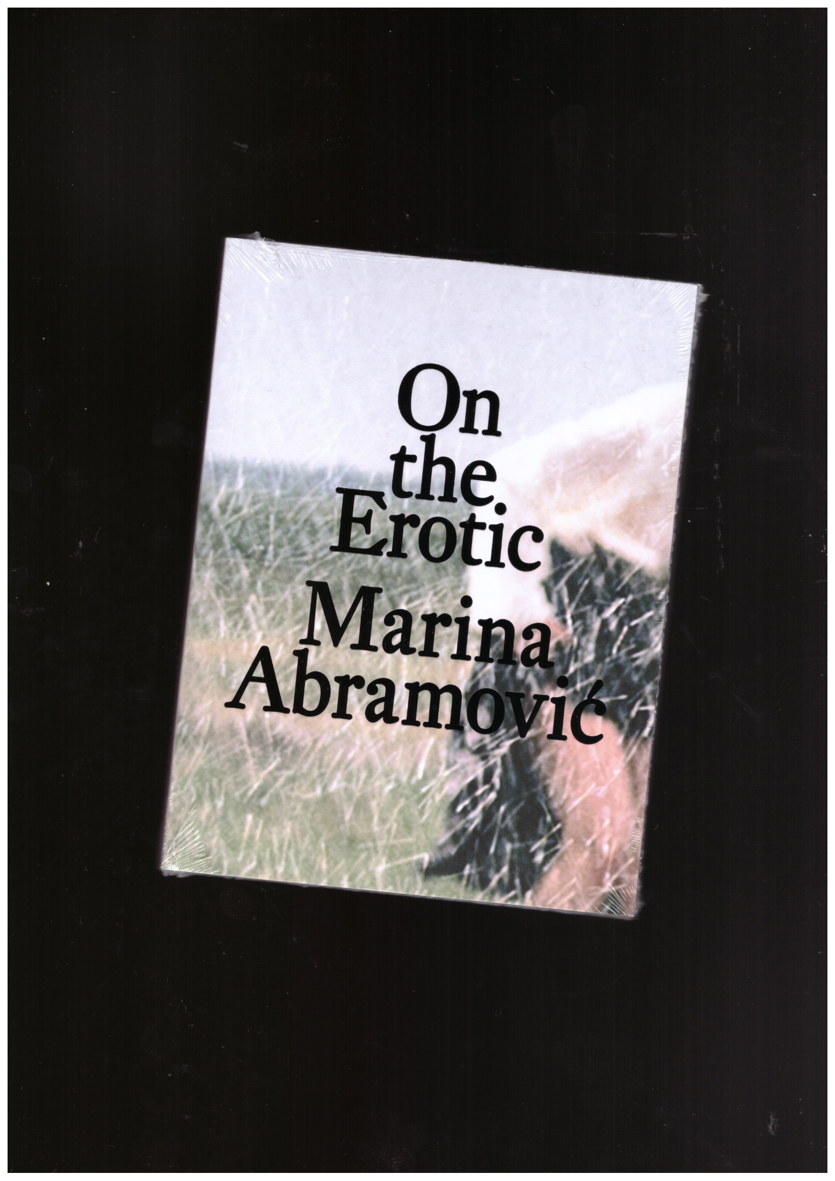 ABRAMOVIC, Marina - On the Erotic