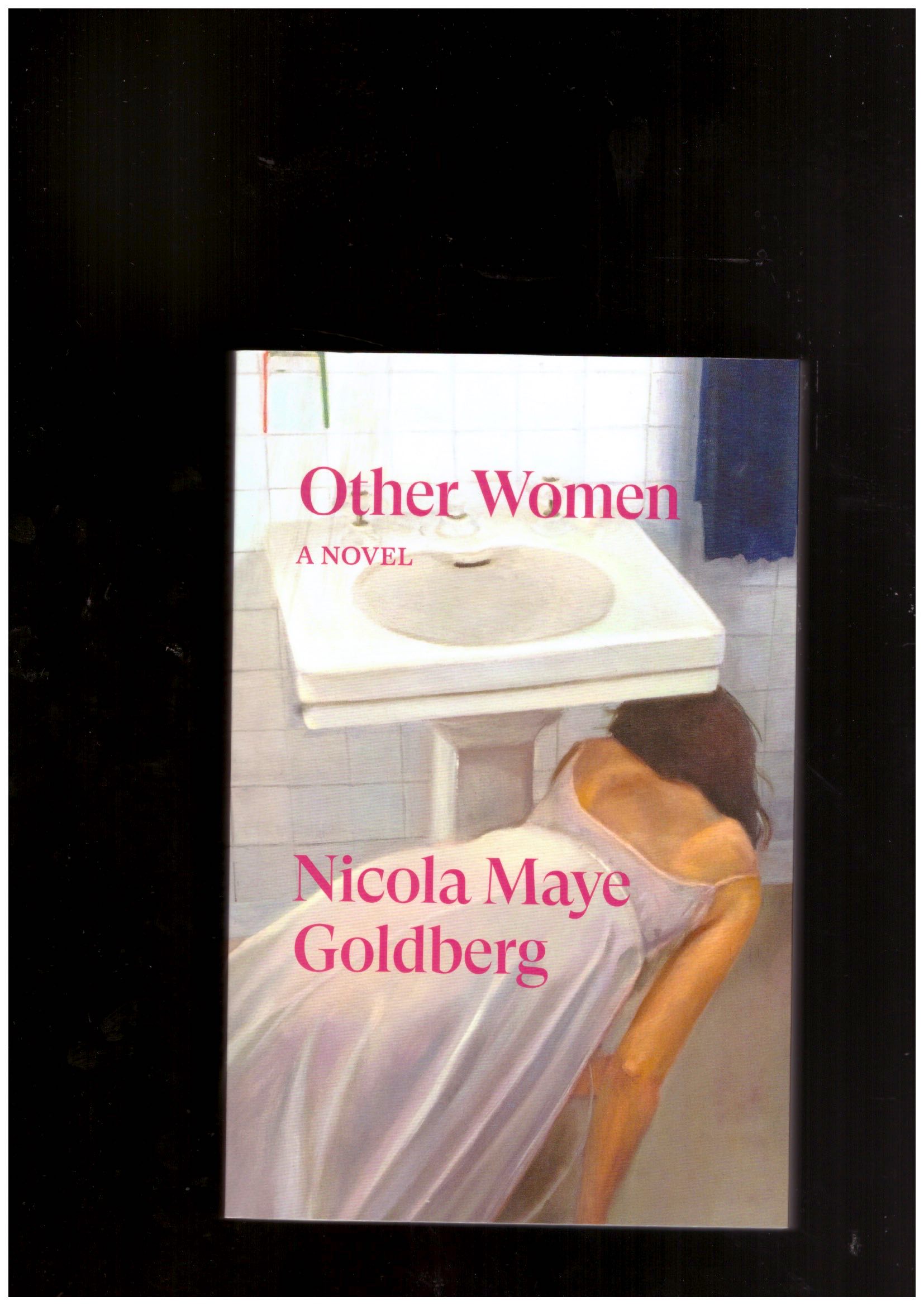 GOLDBERG, Nicola Maye - Other Women – And Other Stories