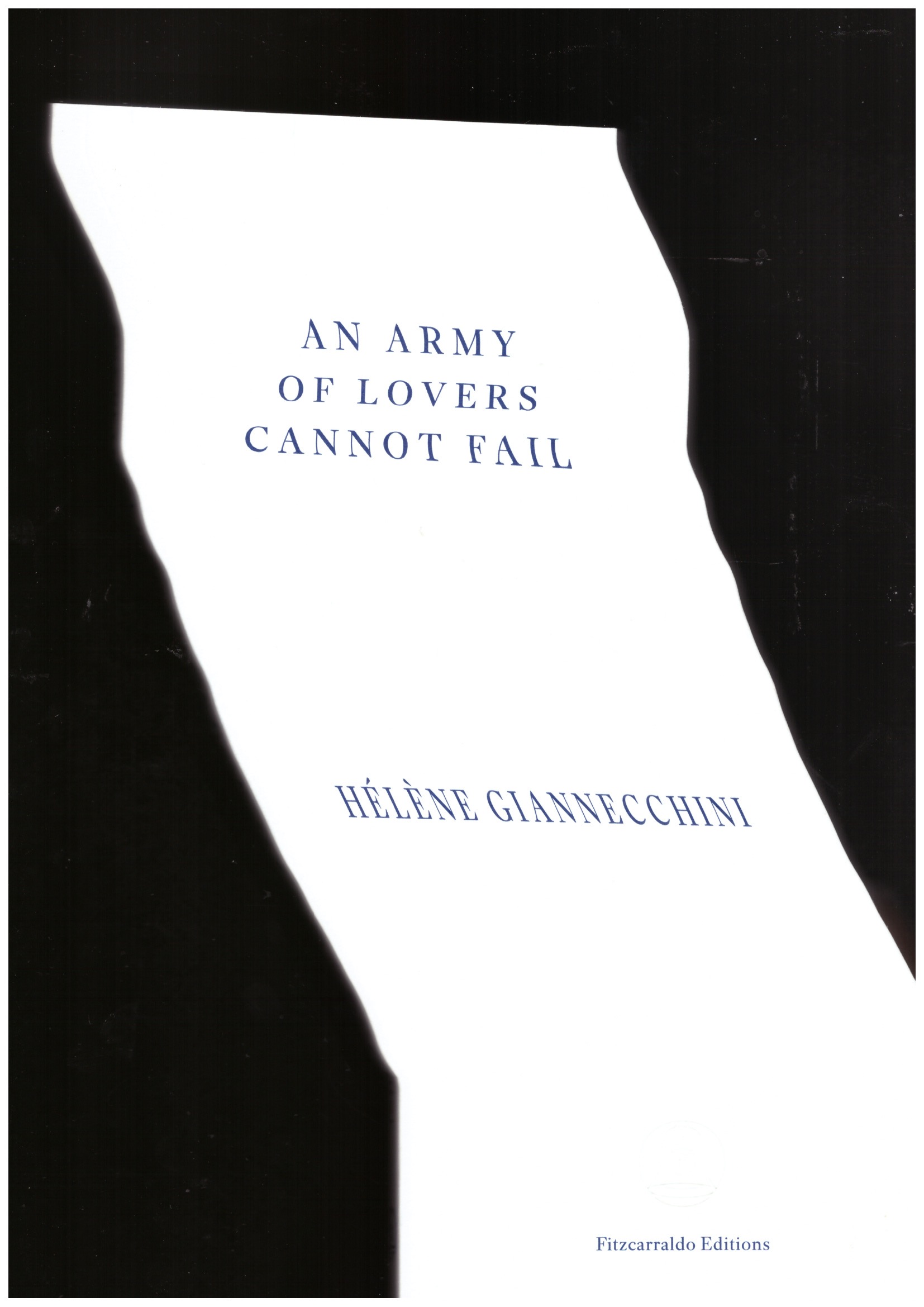 GIANNECCHINI, Hélène - An Army of Lovers Cannot Fail
