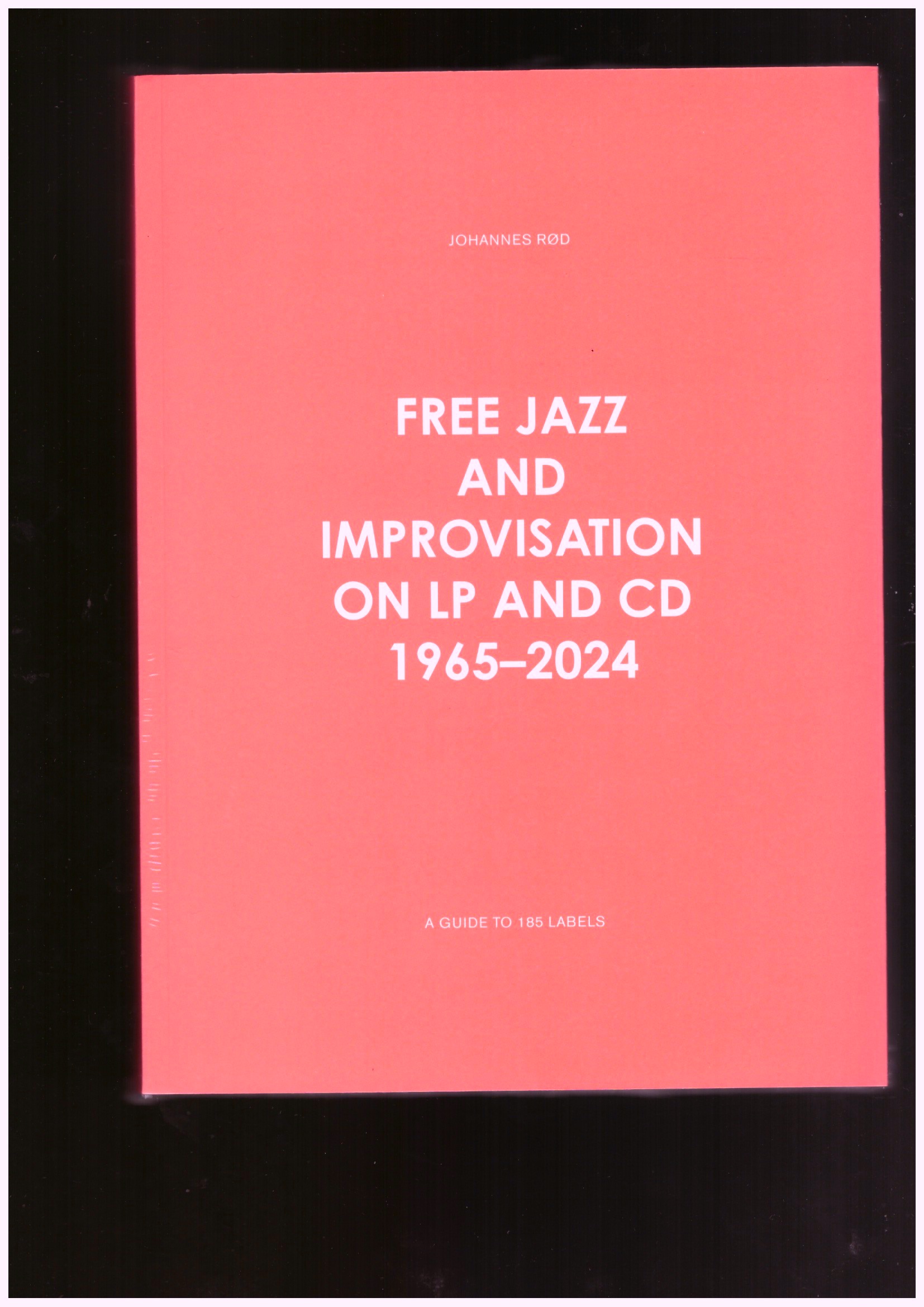 Rød, Johannes  - FREE JAZZ AND IMPROVISATION ON LP AND CD 1965-2024