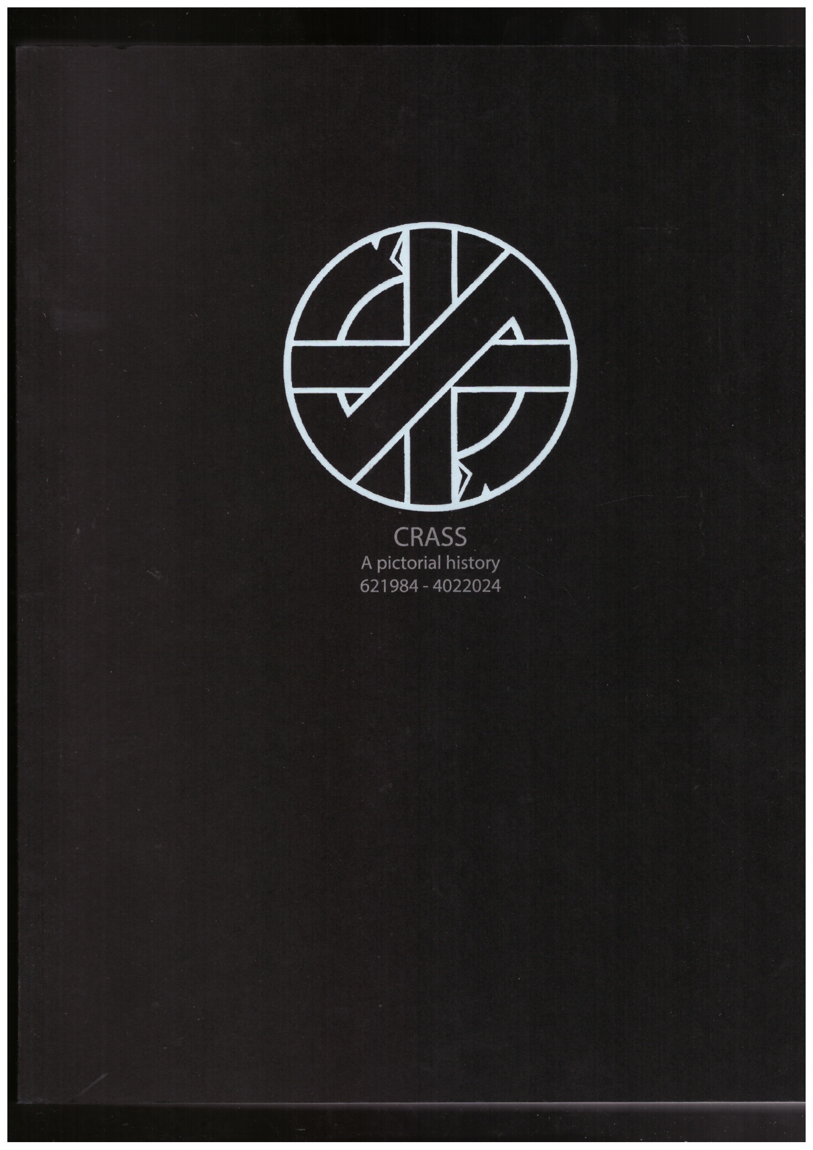 VAUCHER, Gee - Crass: A Pictorial History 621984 – 4022024