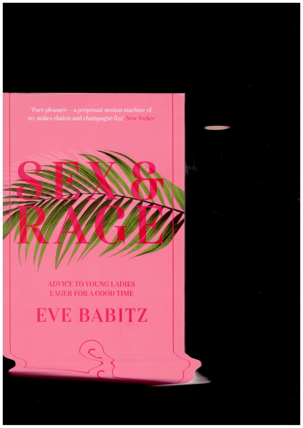 BABITZ, Eve - Sex & Rage