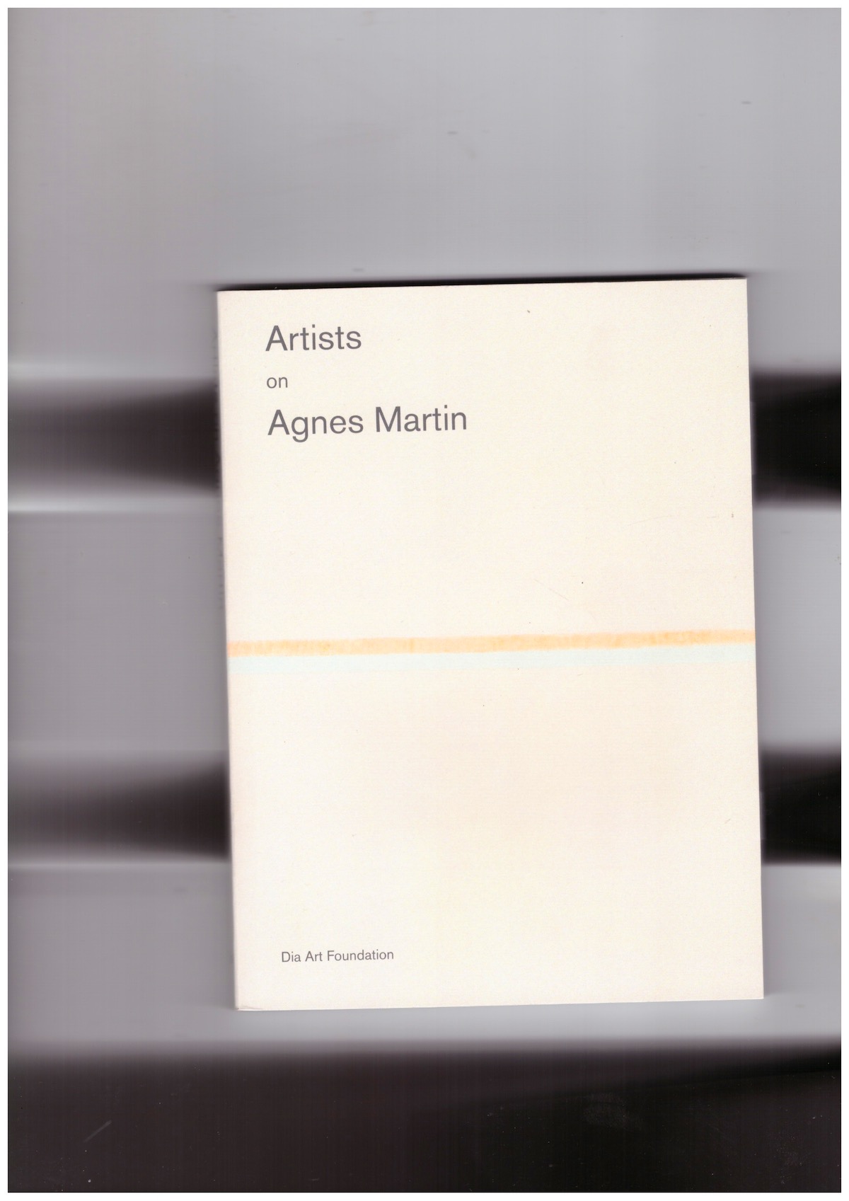 MARTIN, Agnes; GUIDELLI-GUIDI, Matilde (ed.); KITTO, Svetlana (ed.); RASABY, Karen (ed.) - Artists on Agnes Martin