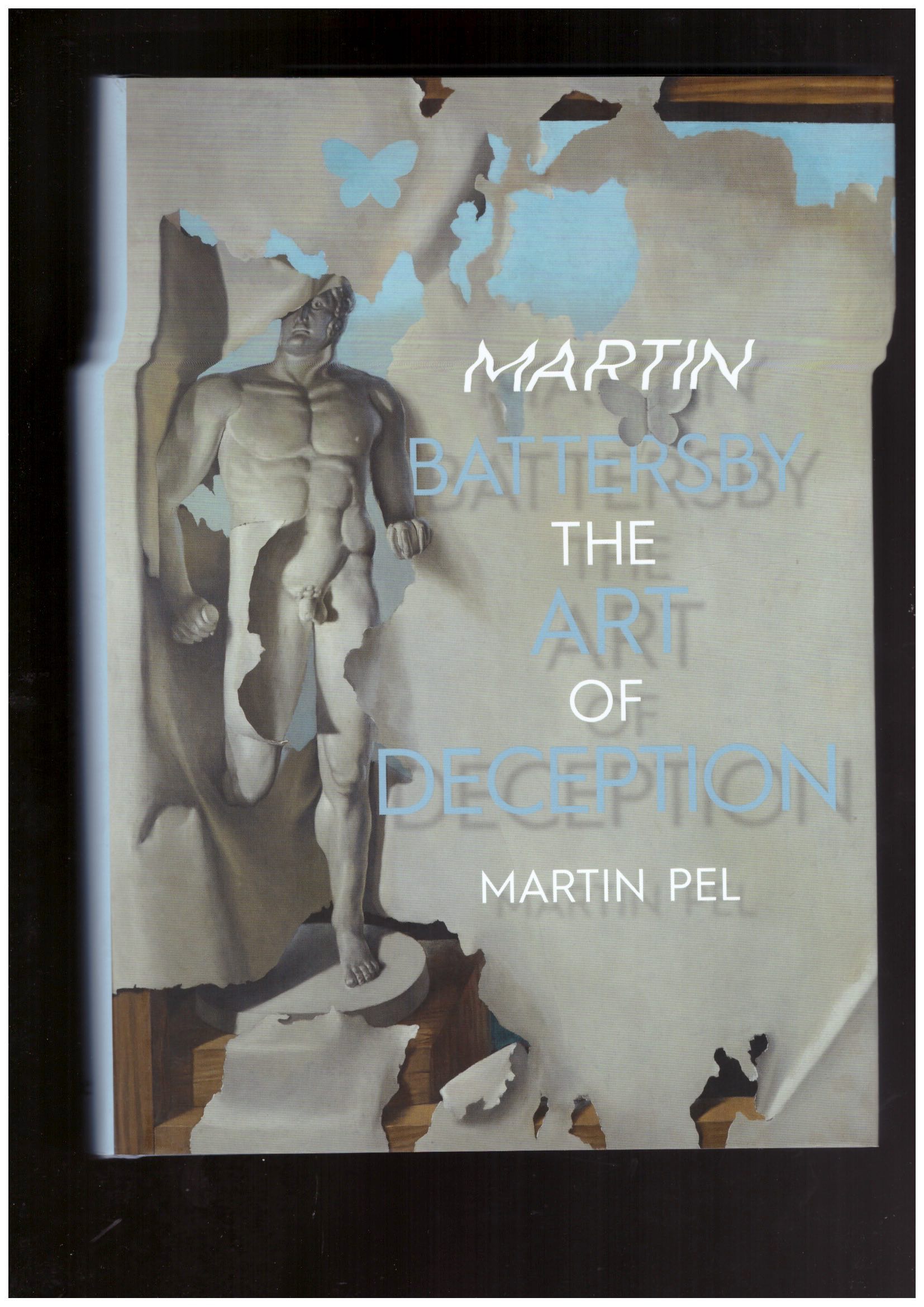 PEL, Martin - Martin Battersby: The Art of Deception