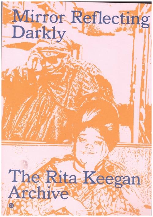 KEEGAN, Rita - Mirror Reflecting Darkly (Goldsmiths Press)