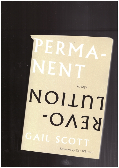 SCOTT, Gail - Permanent Revolution (Book*hug)