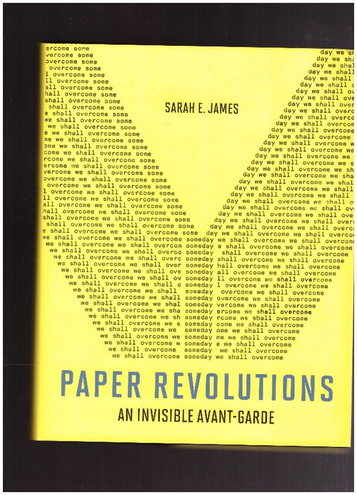 JAMES, Sarah E. - Paper Revolutions (MIT Press)