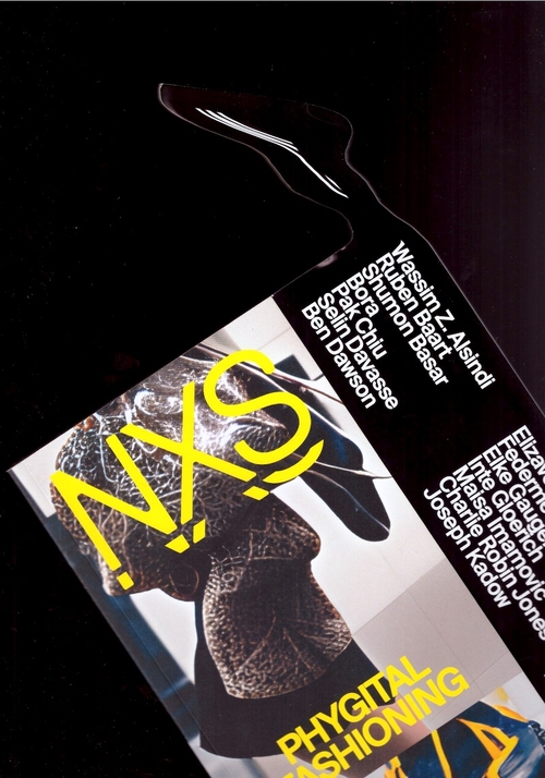 BUURMAN, Karolien; GRŪZĪTE, Monika; MECKLENBURG, Florian (eds.) - NXS Issue #6 (Summer 2022): Phygital Fashioning (NXS)