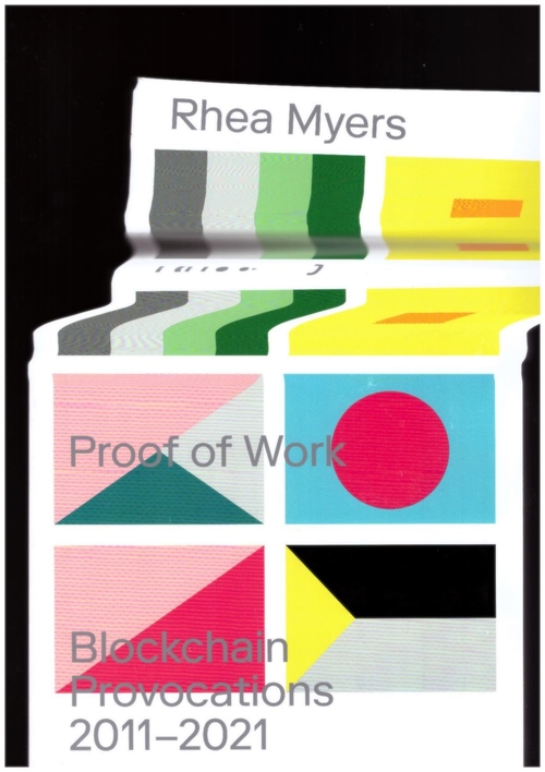 MYERS, Rhea - Proof of Work (Urbanomic)