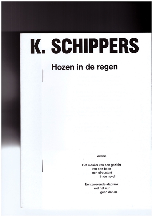 SCHIPPERS, K. - Hozen in de regen / Hailing in the rain (Jan Van Eyck Academie)