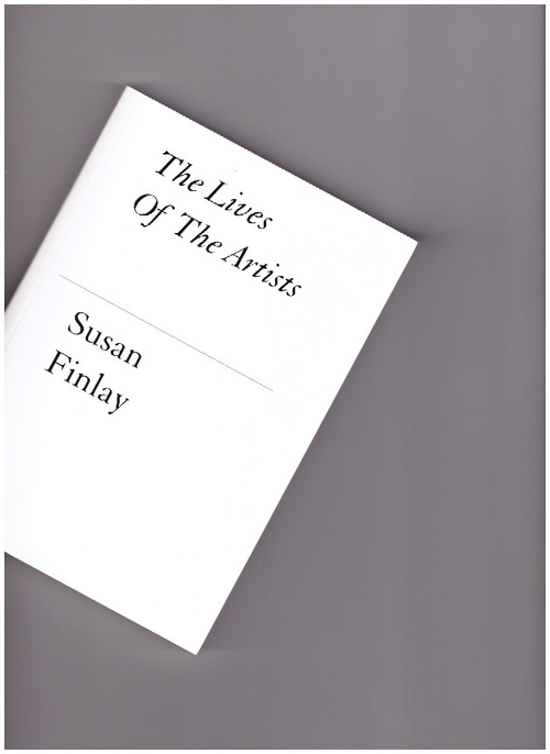 FINLAY, Susan - The Lives Of The Artists (JOAN)