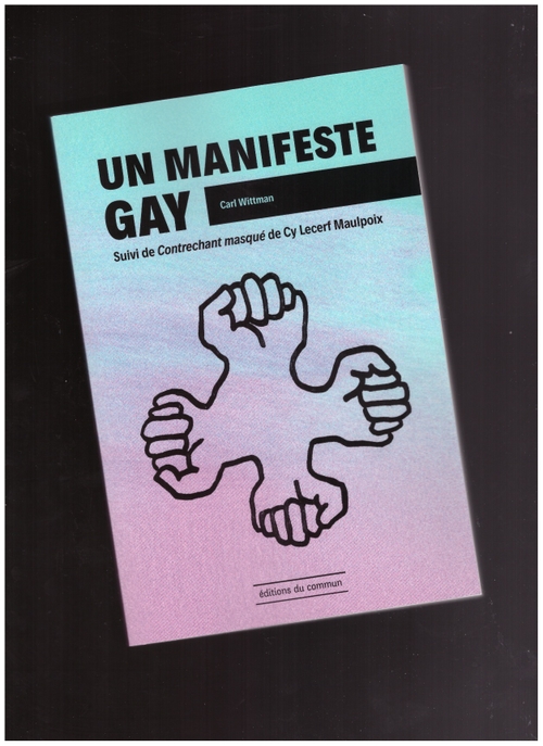 WHITTMAN, Carl - Un Manifeste Gay (éditions du commun)