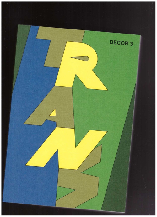 DÉCOR (ed.) - Décor n° 03 – Trans (ENSAD Paris)